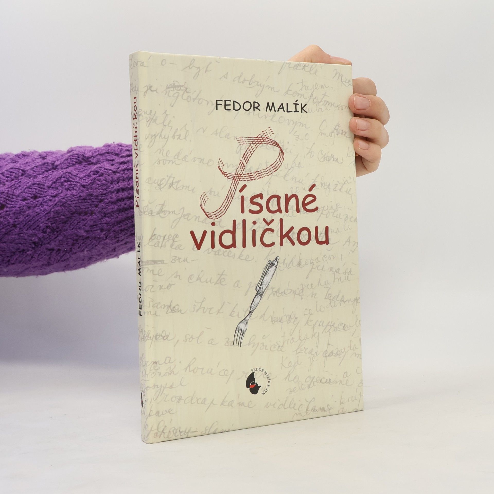 Fedor Malík Písané vidličkou
