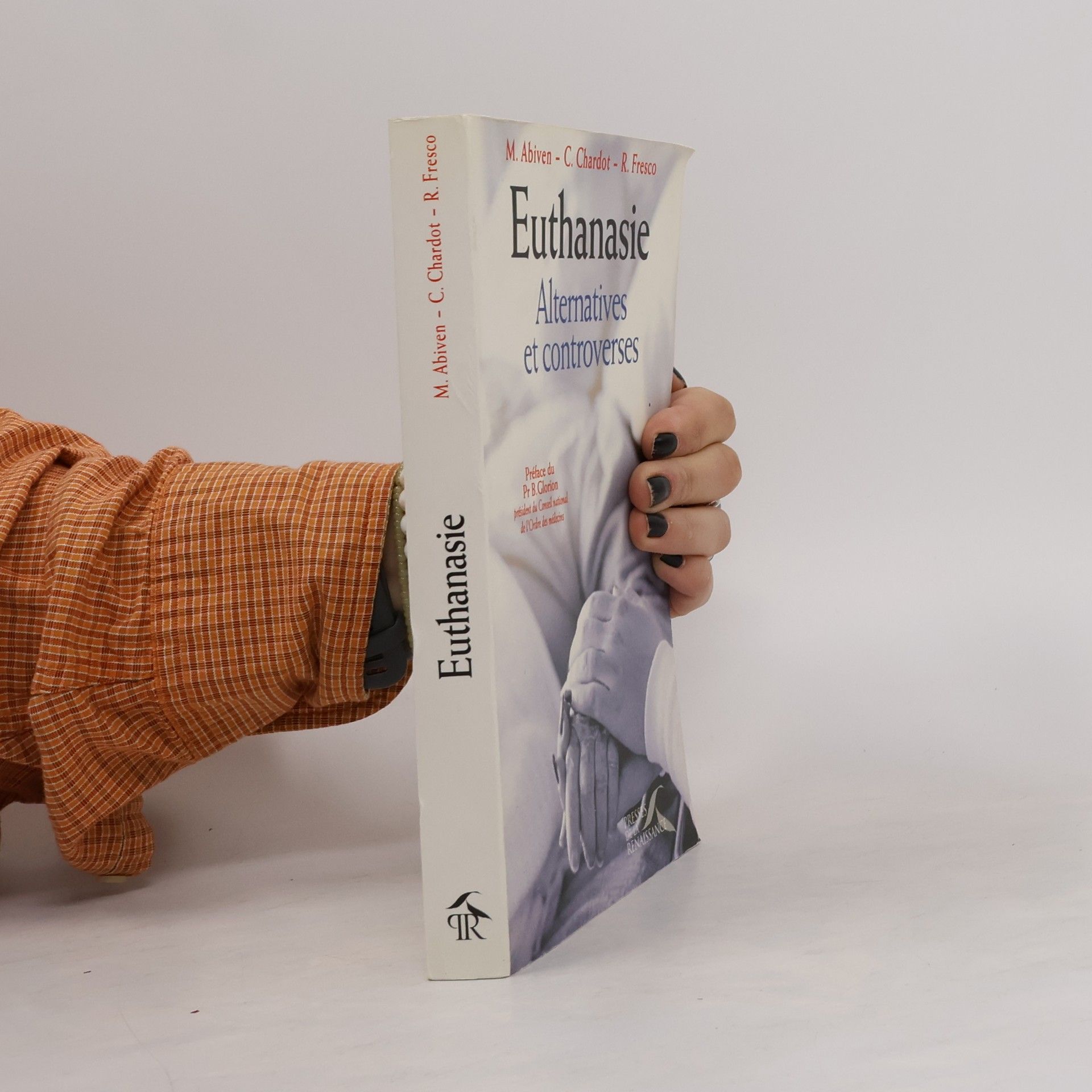 Bernard Glorion Euthanasie. Alternatives et controverses