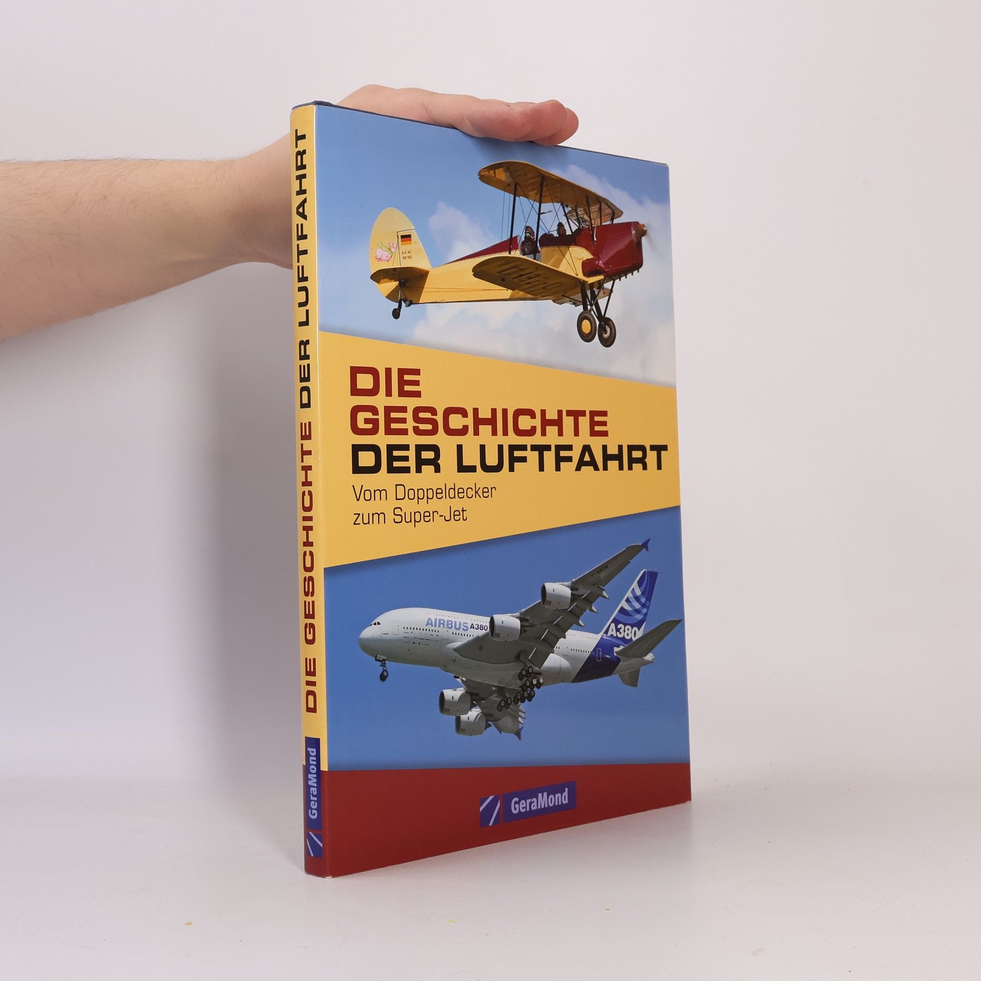 Kolektív autorov Die Geschichte der Luftfahrt