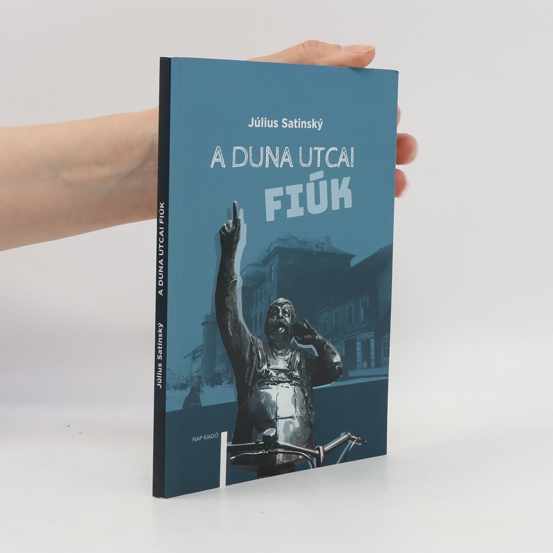Július Satinský A Duna utcai fiúk