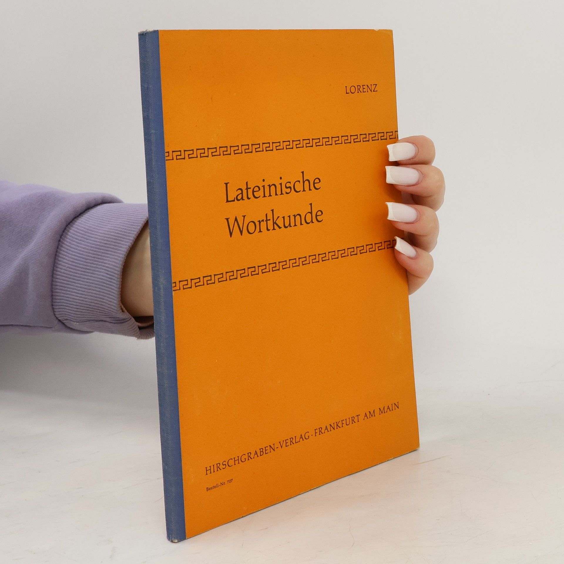 Siegfried Lorenz Lateinische Wortkunde