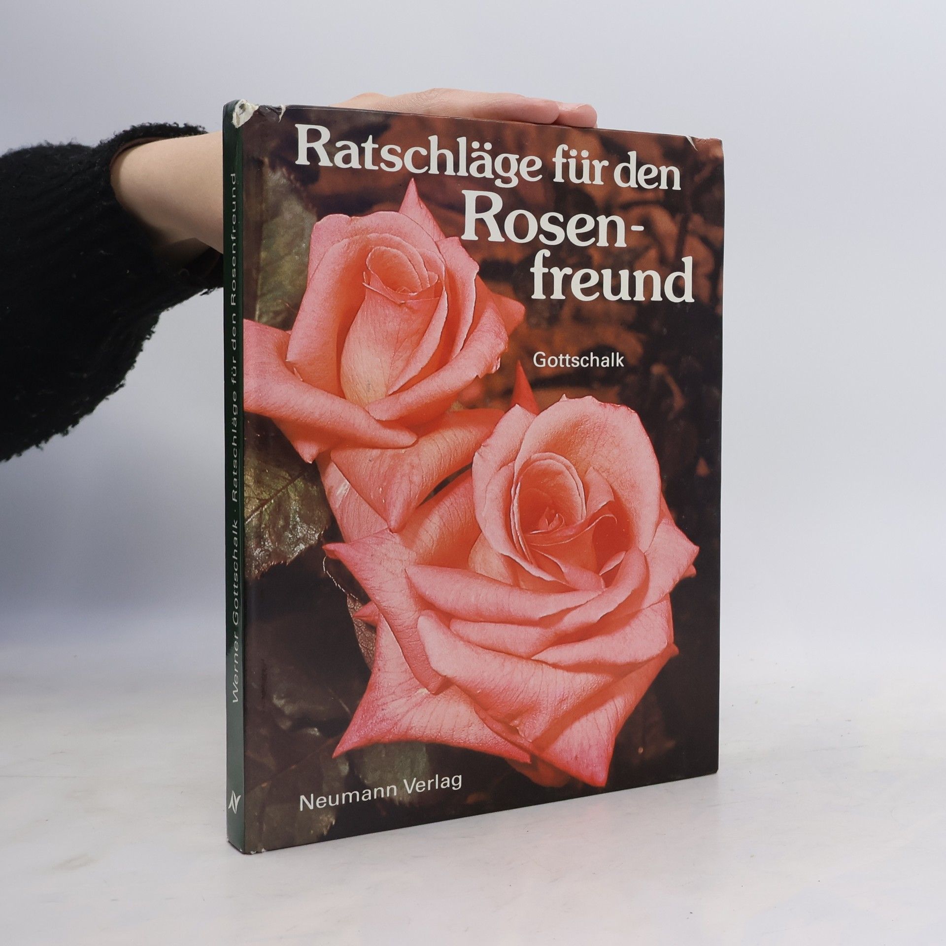 Werner Gottschalk Ratschläge für den Rosenfreund