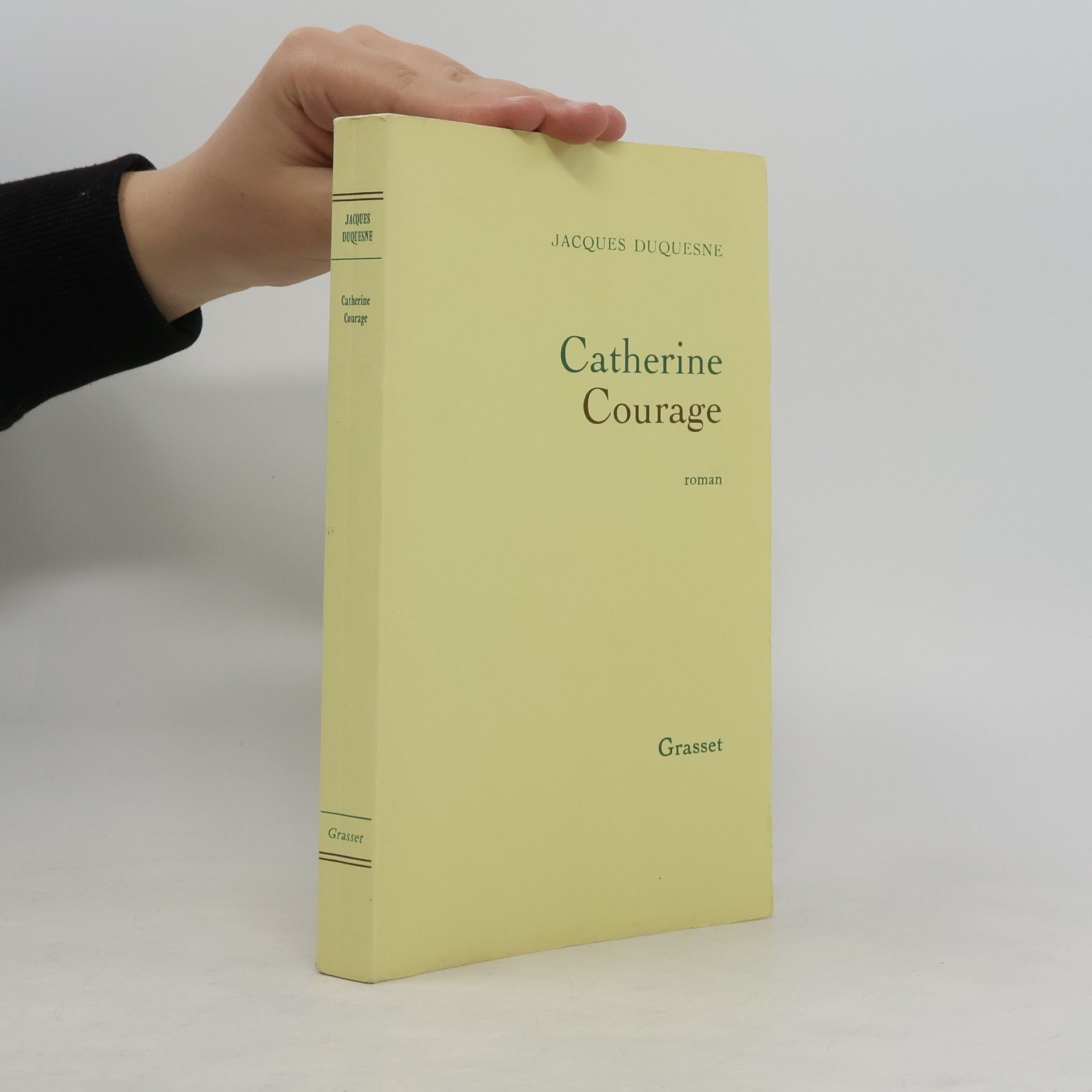 Jacques Duquesne Catherine Courage