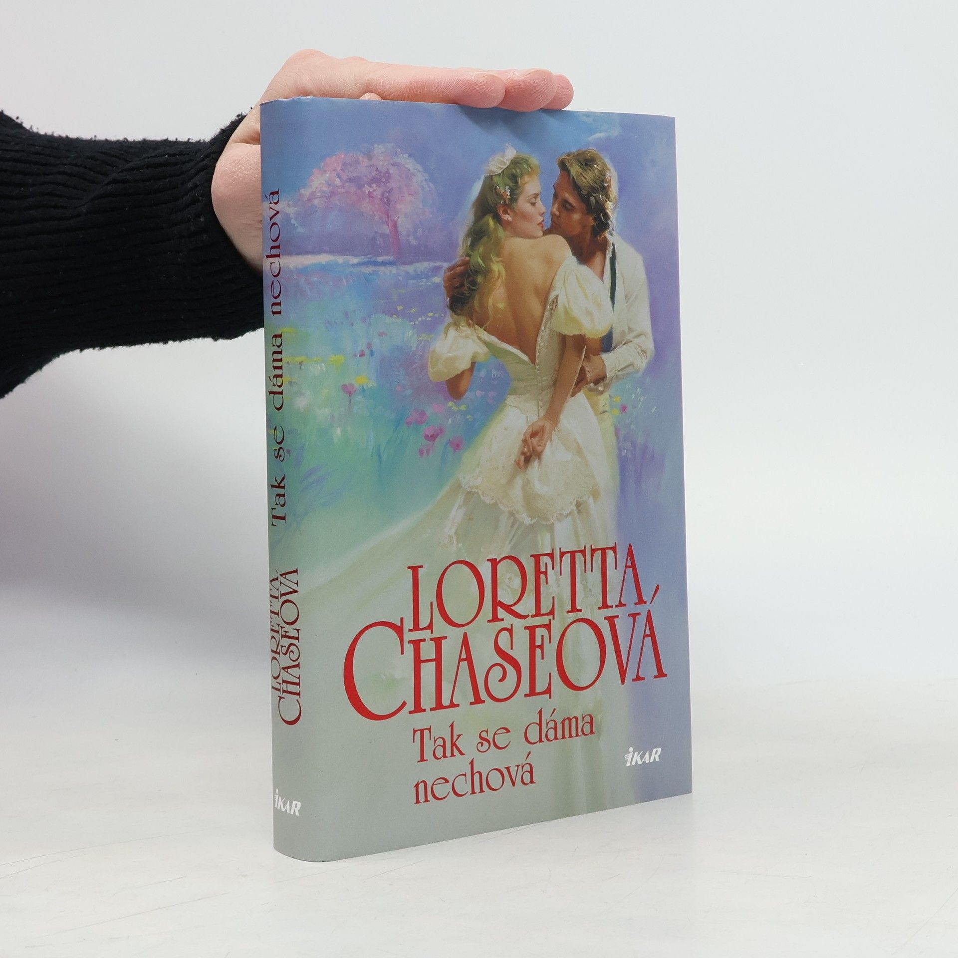 Loretta Lynda Chase Tak se dáma nechová