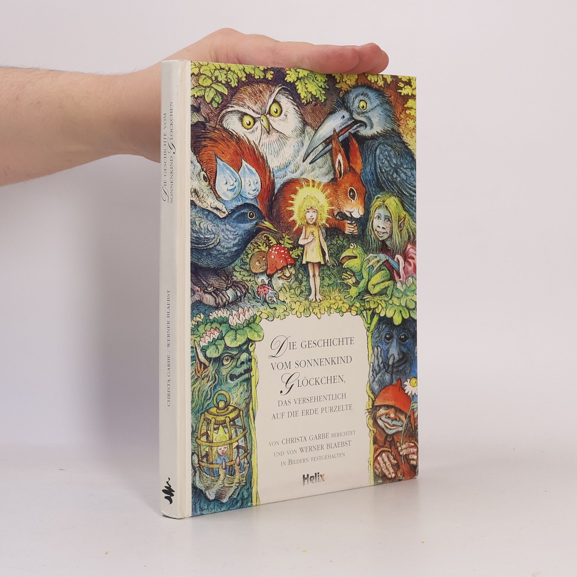 Christa Garbe Die Geschichte vom Sonnenkind Glöckchen, das versehentlich auf die Erde purzelte