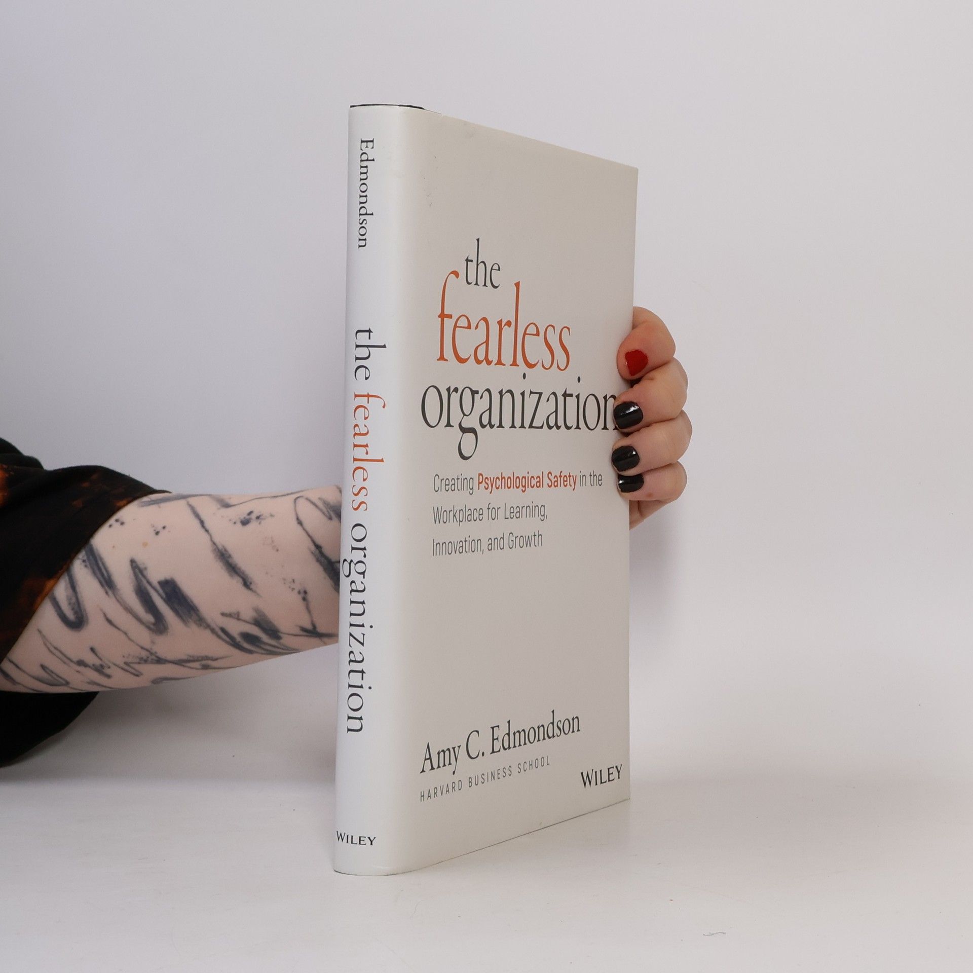 Amy Edmondson The Fearless Organization