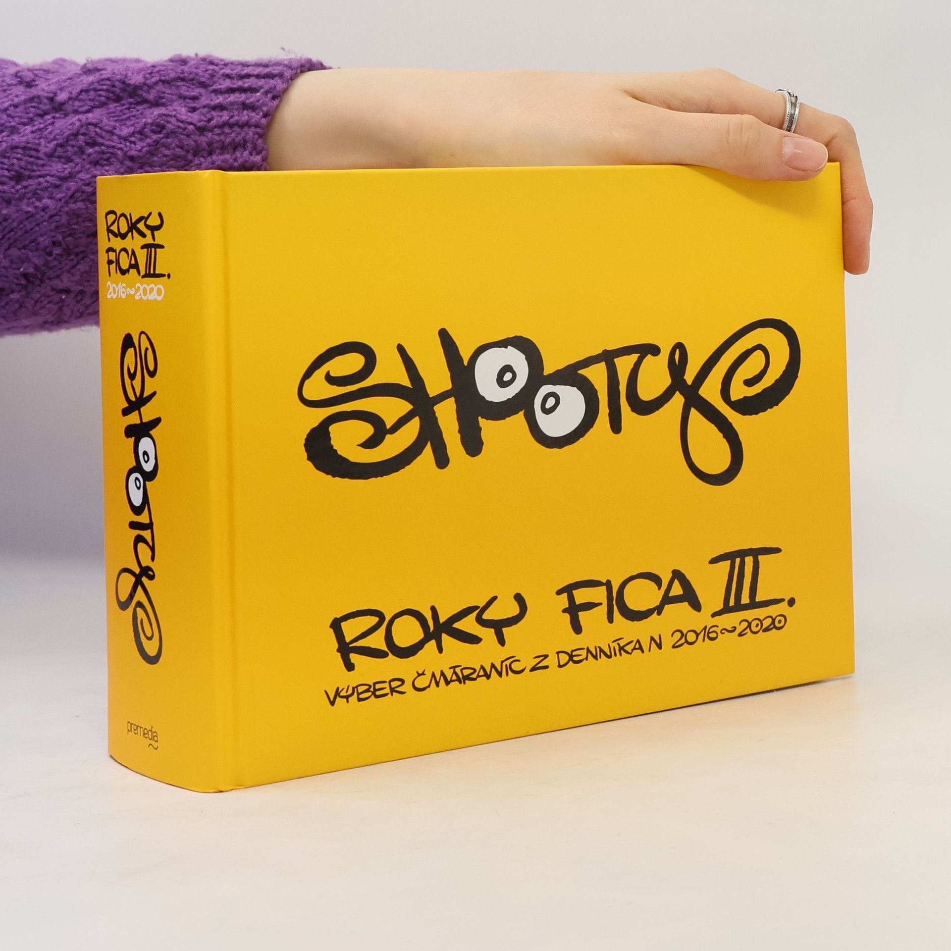 Shooty Roky Fica III. (Výber čmáraníc z Denníka N 2016 – 2020)