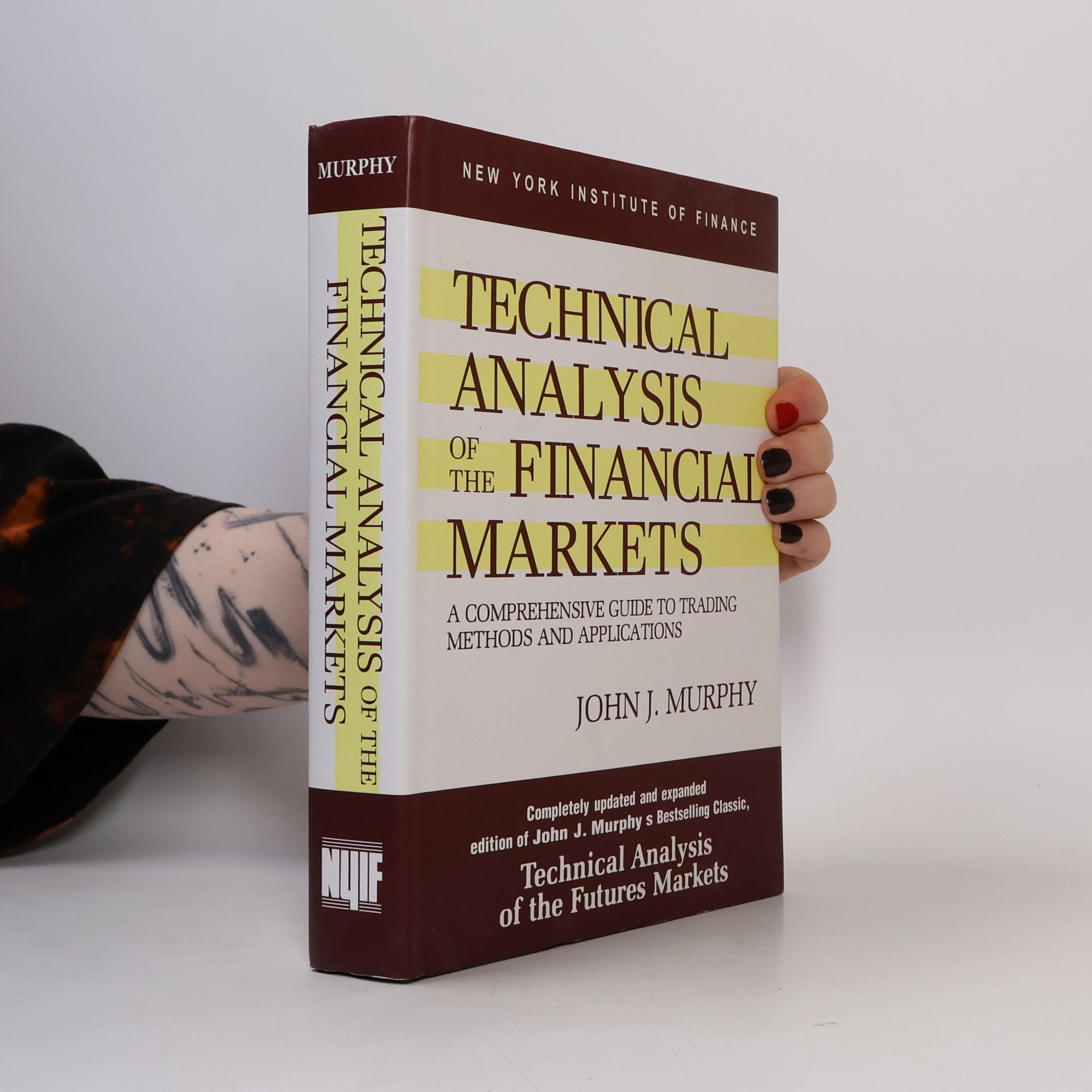 John Murphy Technical Analysis of the Financial Markets