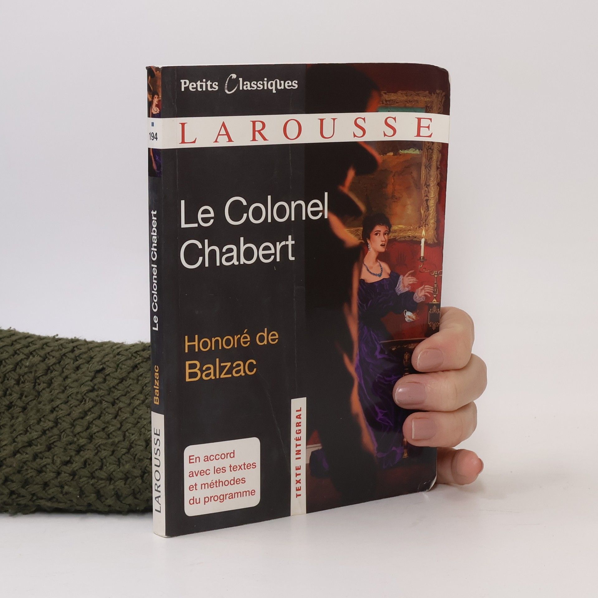 Honoré de Balzac Le Colonel Chabert - Texte intégral - En accord avec les textes et méthodes du programme