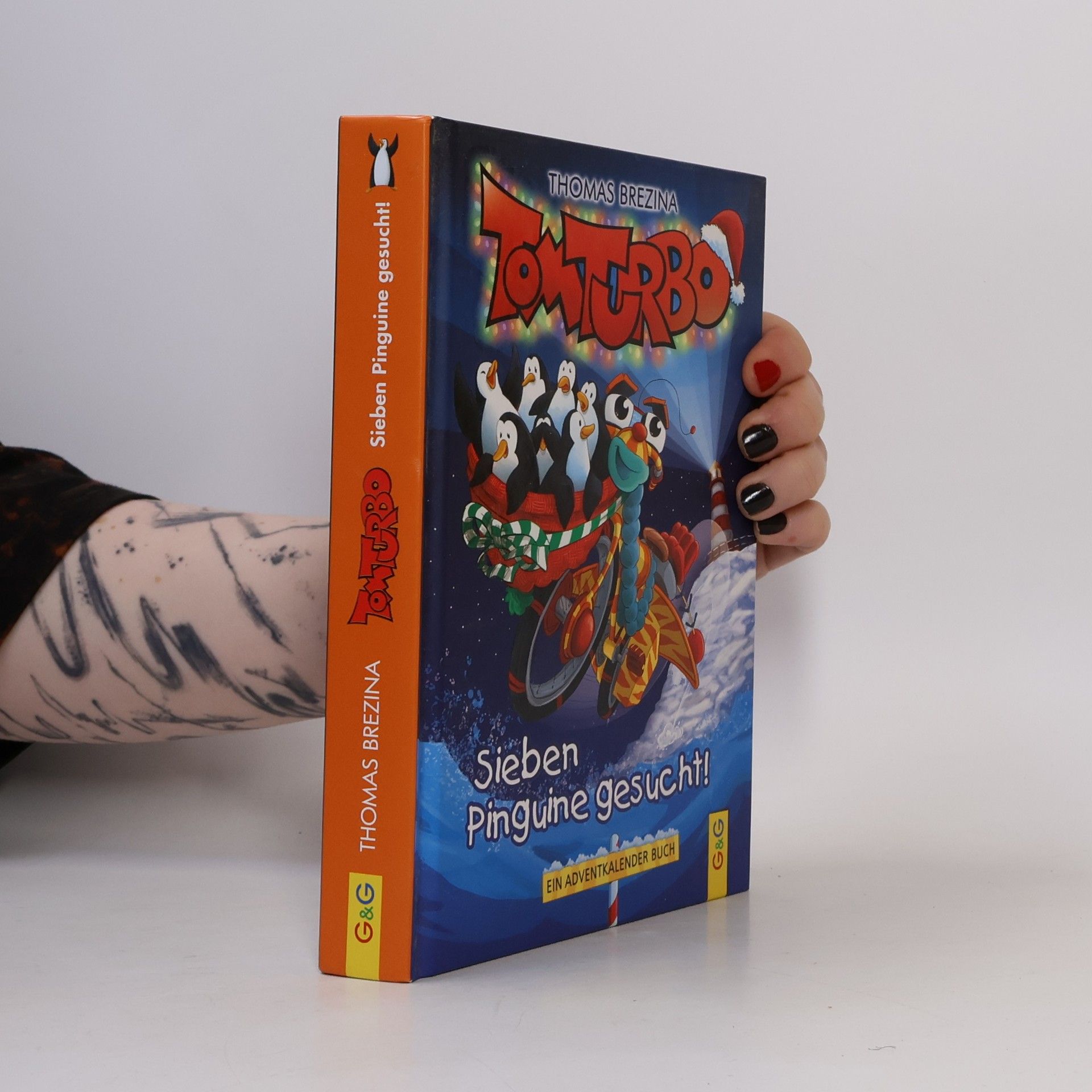 Thomas Brezina Tom Turbo: Sieben Pinguine gesucht!