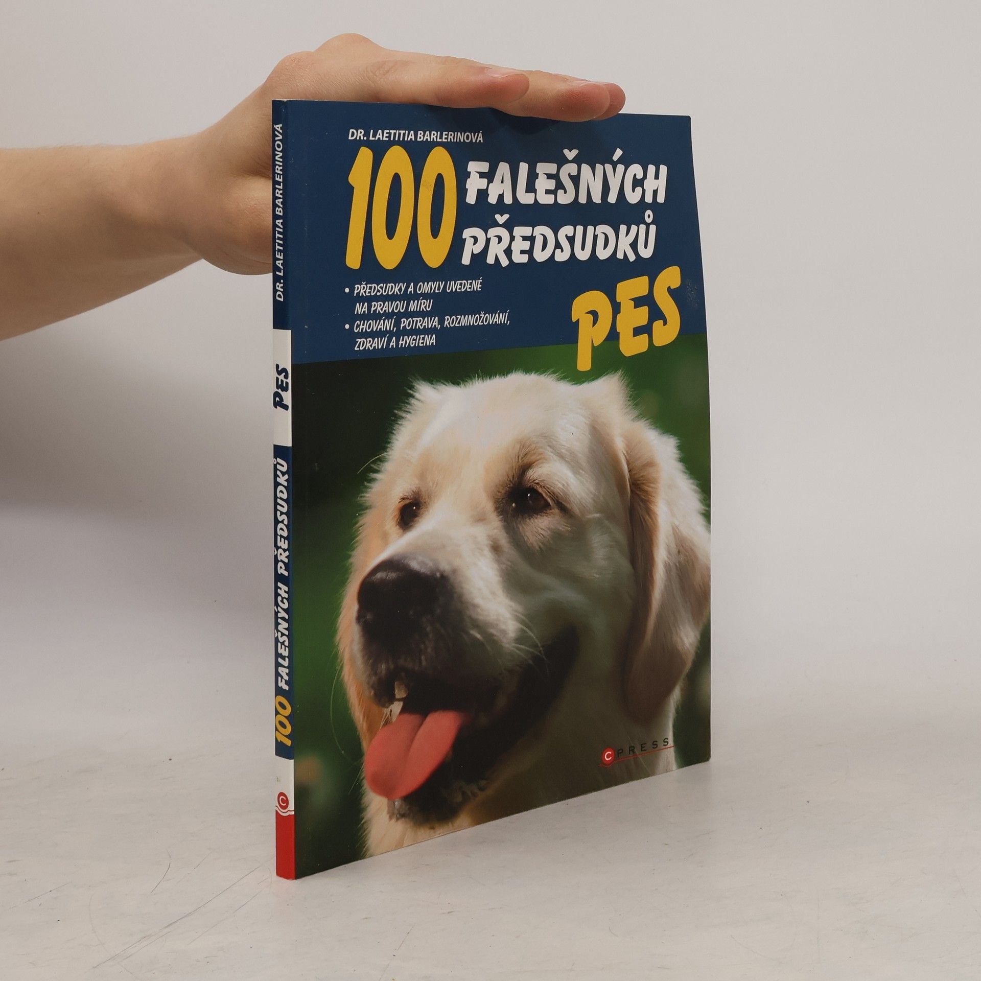 Laetitia Barlerin Pes : 100 falešných předsudků