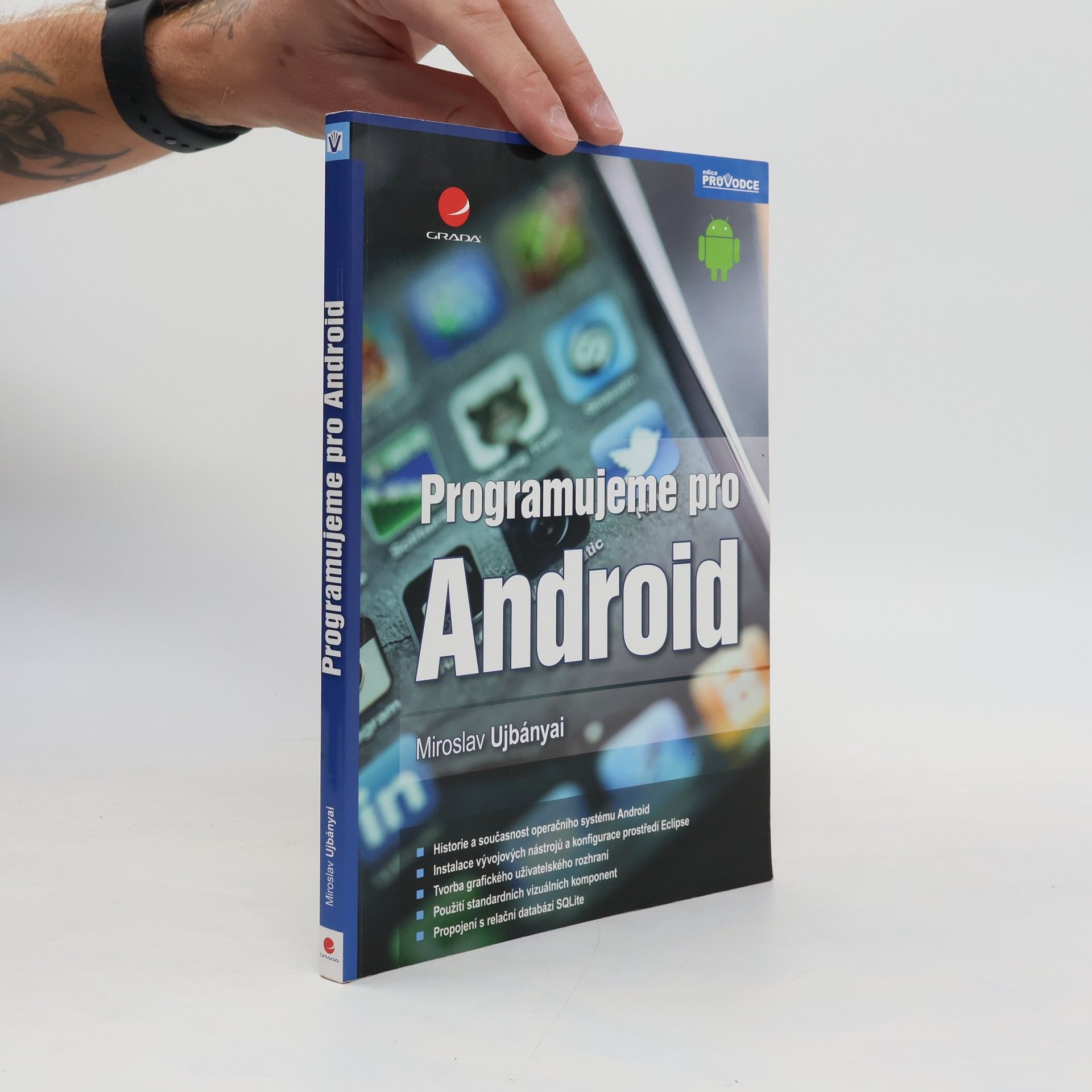 Miroslav Ujbányai Programujeme pro Android