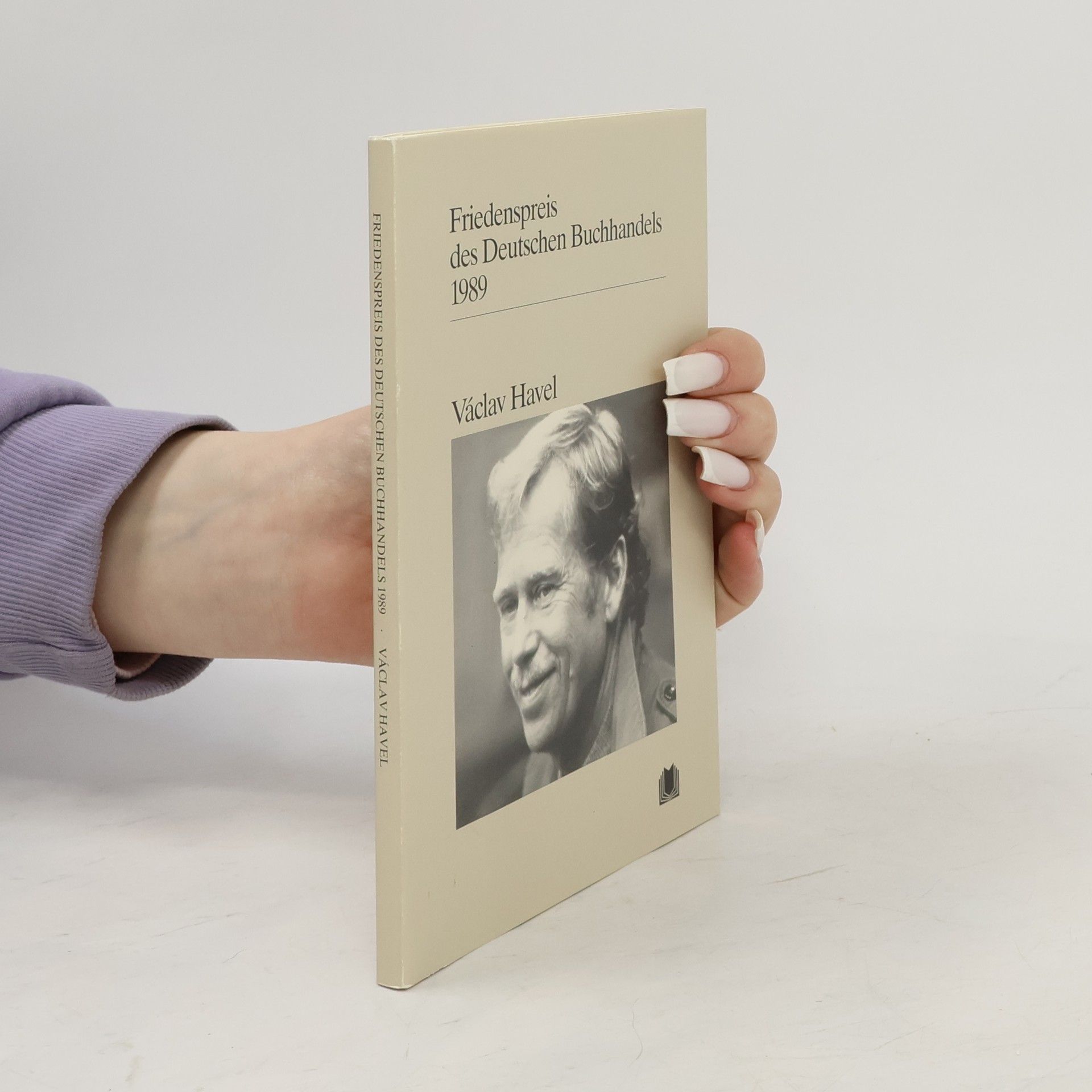 Günther Christiansen Friedenspreis des Deutschen Buchhandels 1989 : Ansprachen aus Anlaß der Verleihung. Václav Havel