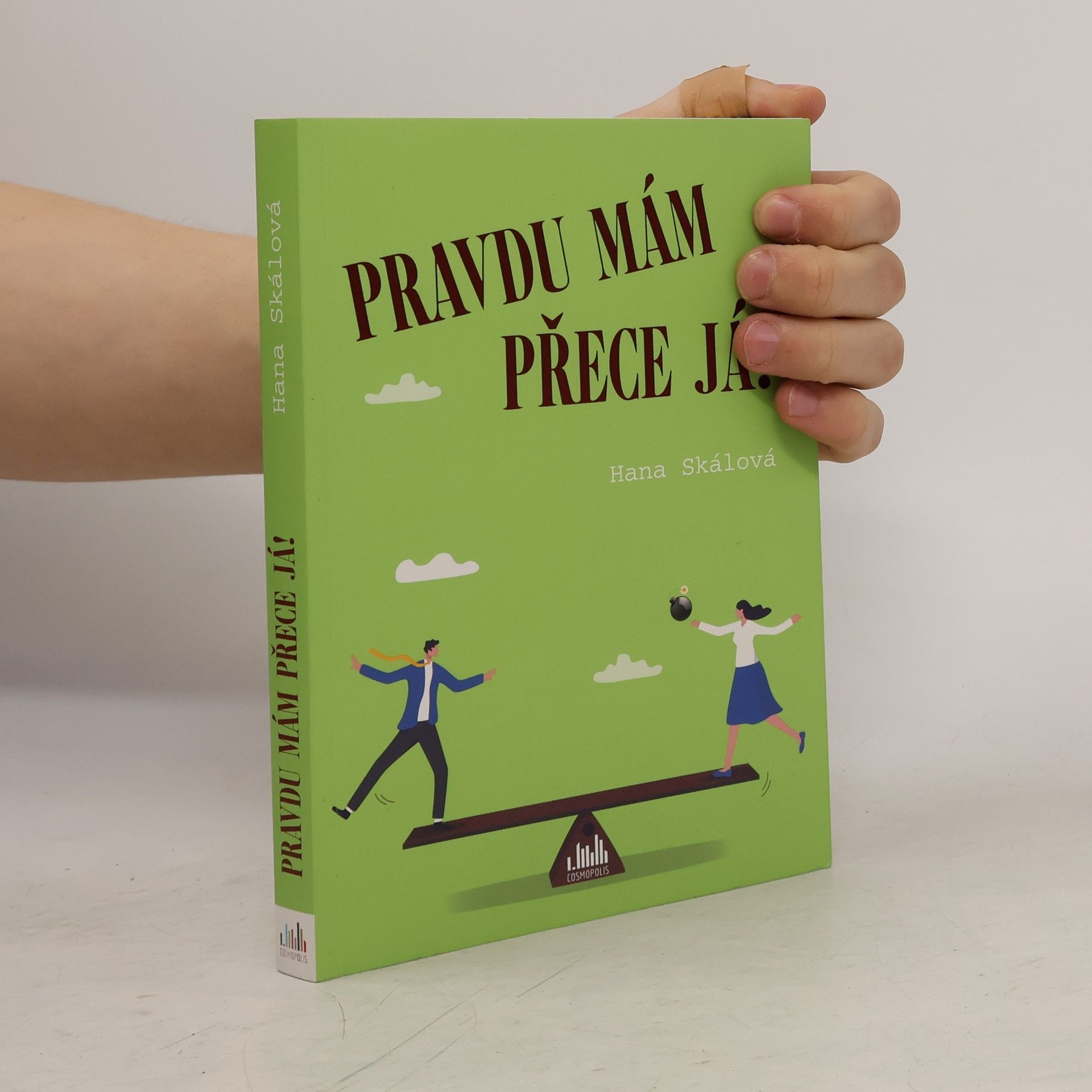 Hana Skálová Pravdu mám přece já!