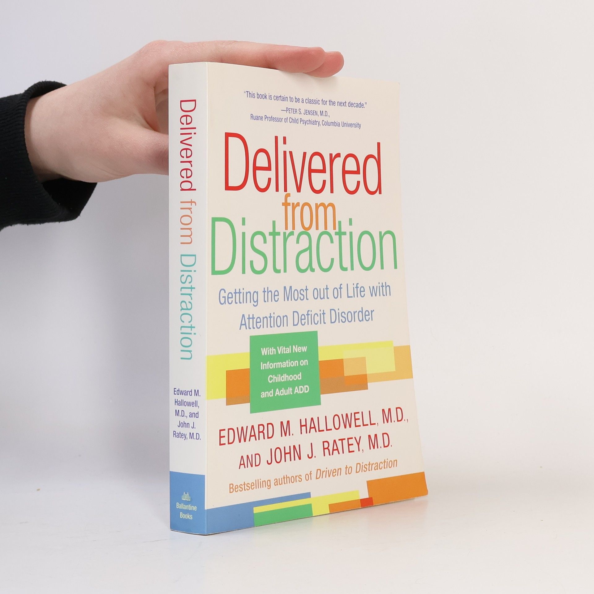 John J. Ratey Delivered from Distraction