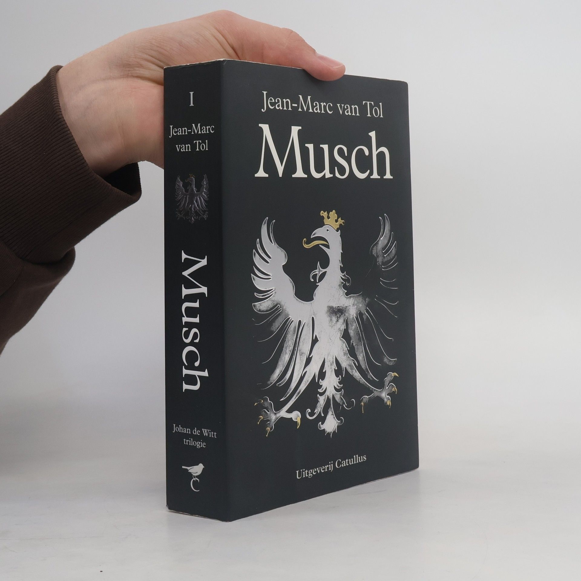 Jean-Marc van Tol Johan de Witt trilogie - 1: Musch