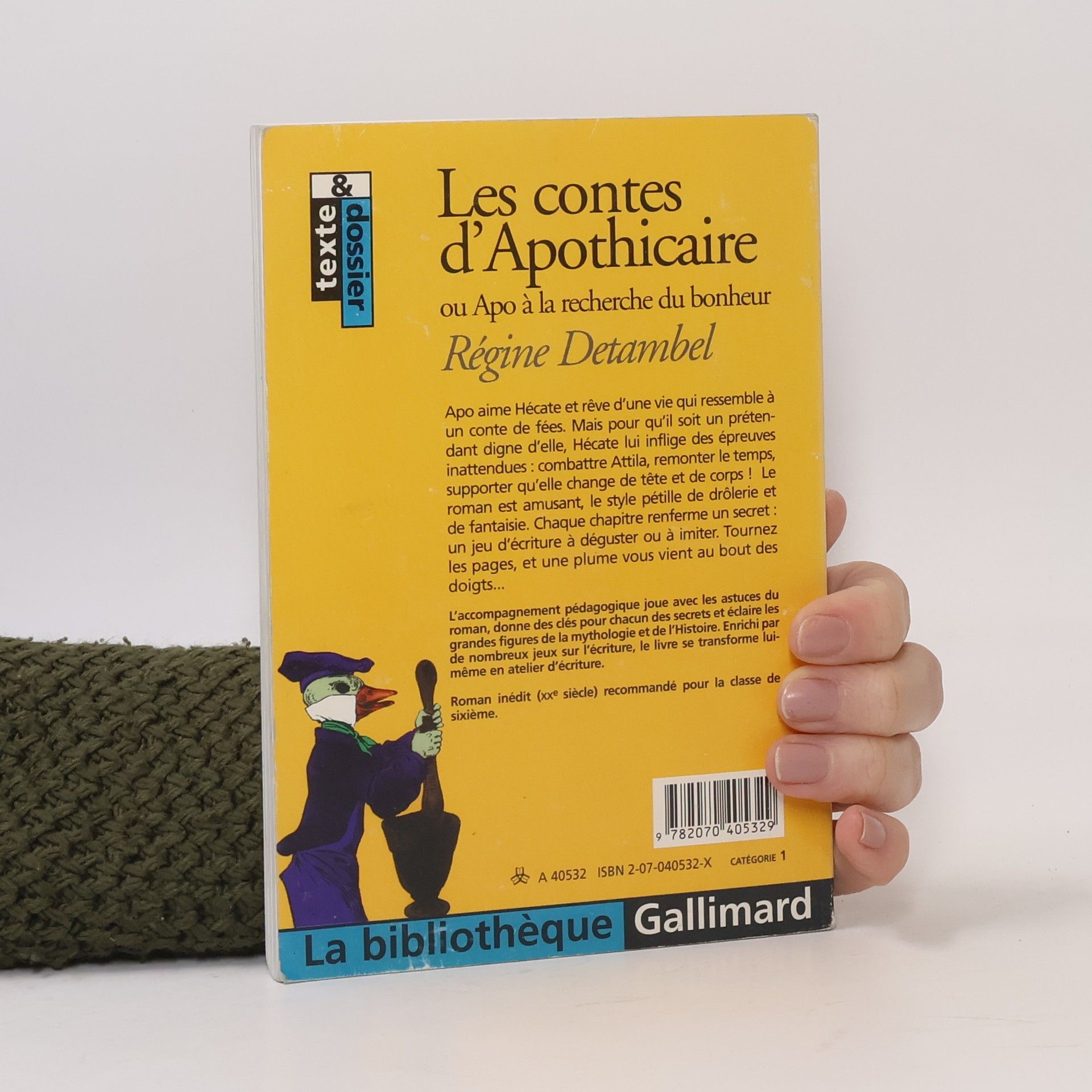 Régine Detambel La Bibliothèque Gallimard - 2: Les contes d'Apothicaire ou Apo à la recherche du bonheur