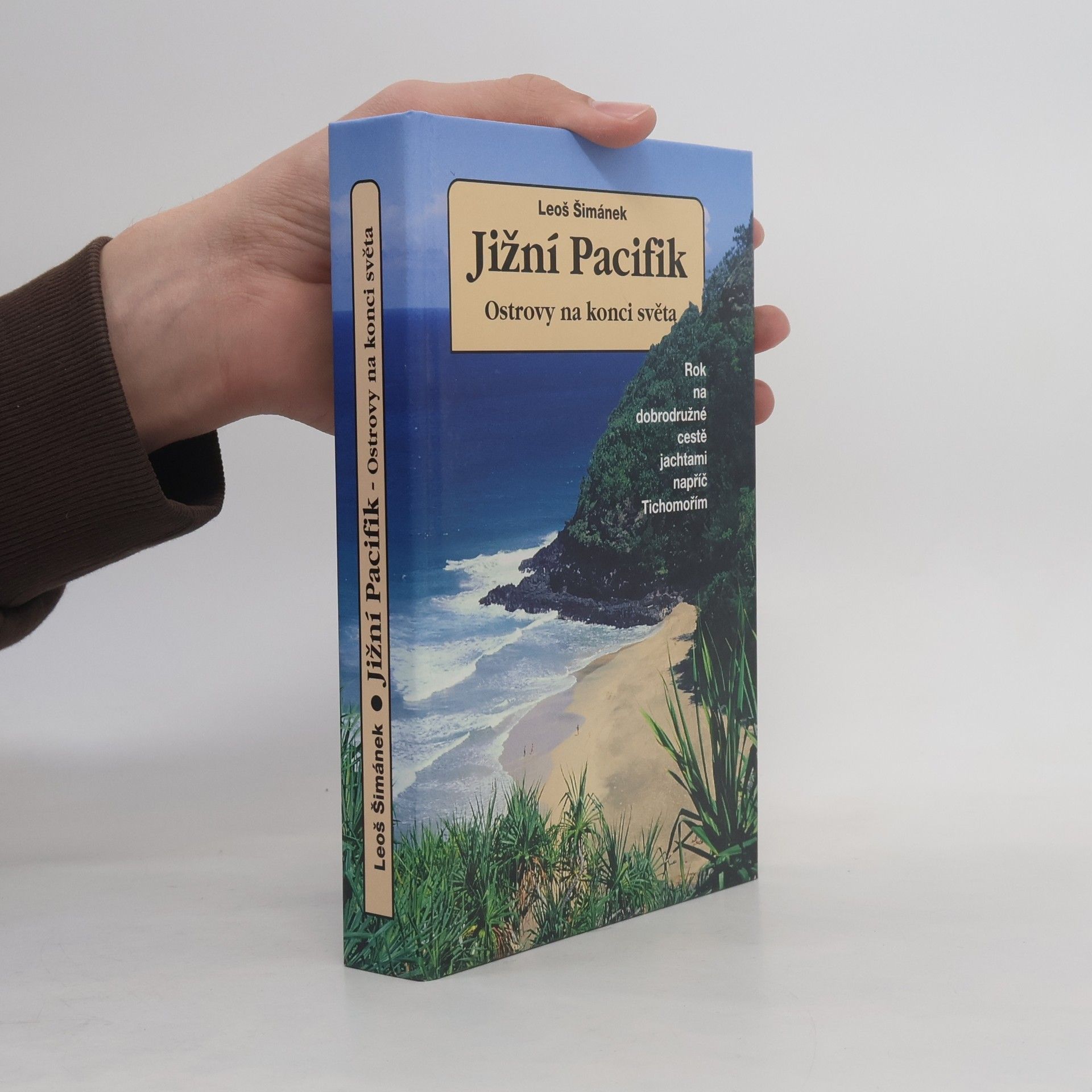 Leoš Šimánek Jižní Pacifik - ostrovy na konci světa