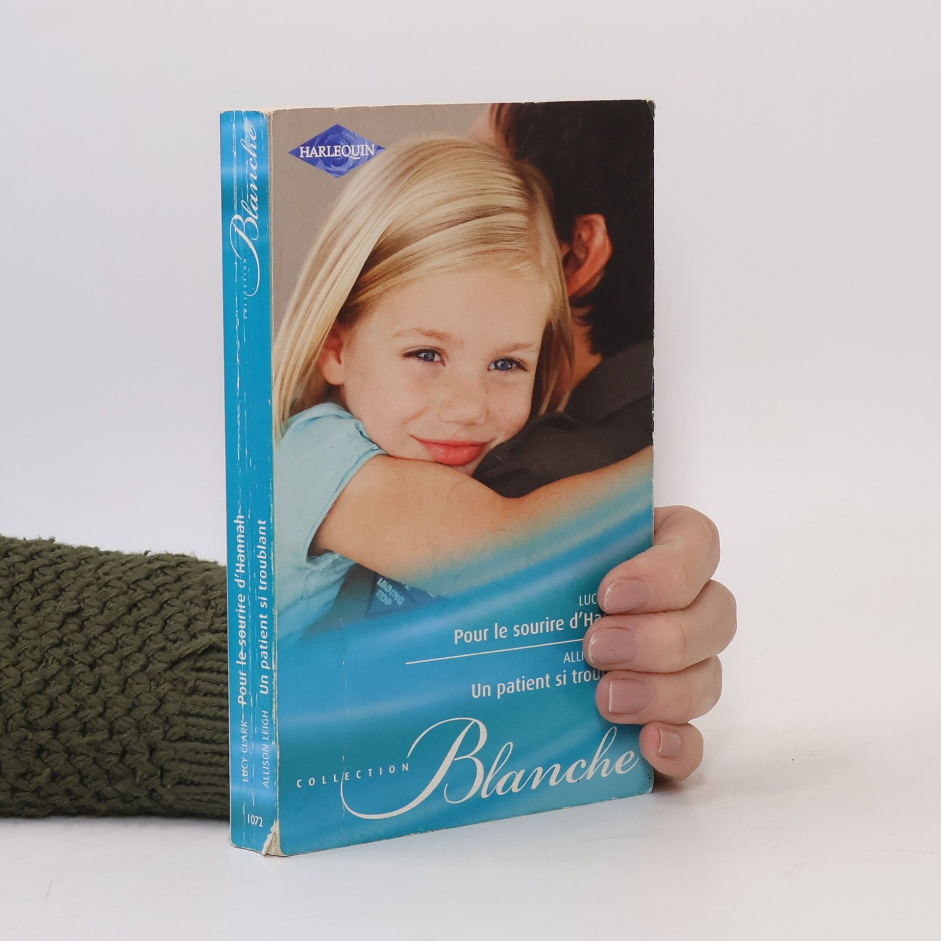 Collection Blanche - 1072: Pour le sourire d'Hannah - un patient si troublant