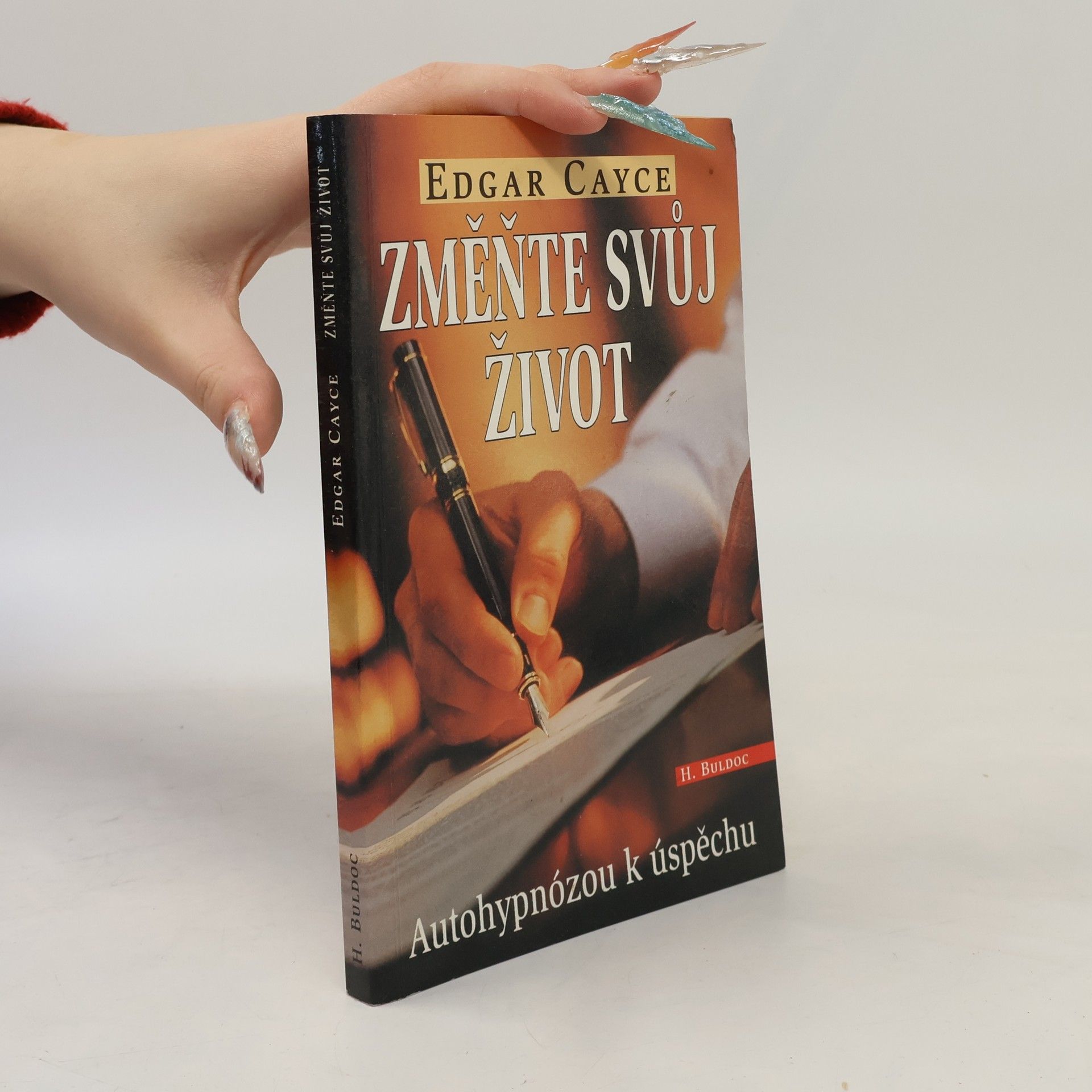 Henry Leo Bolduc Změňte svůj život : 31 programů pro rozvoj osobnosti