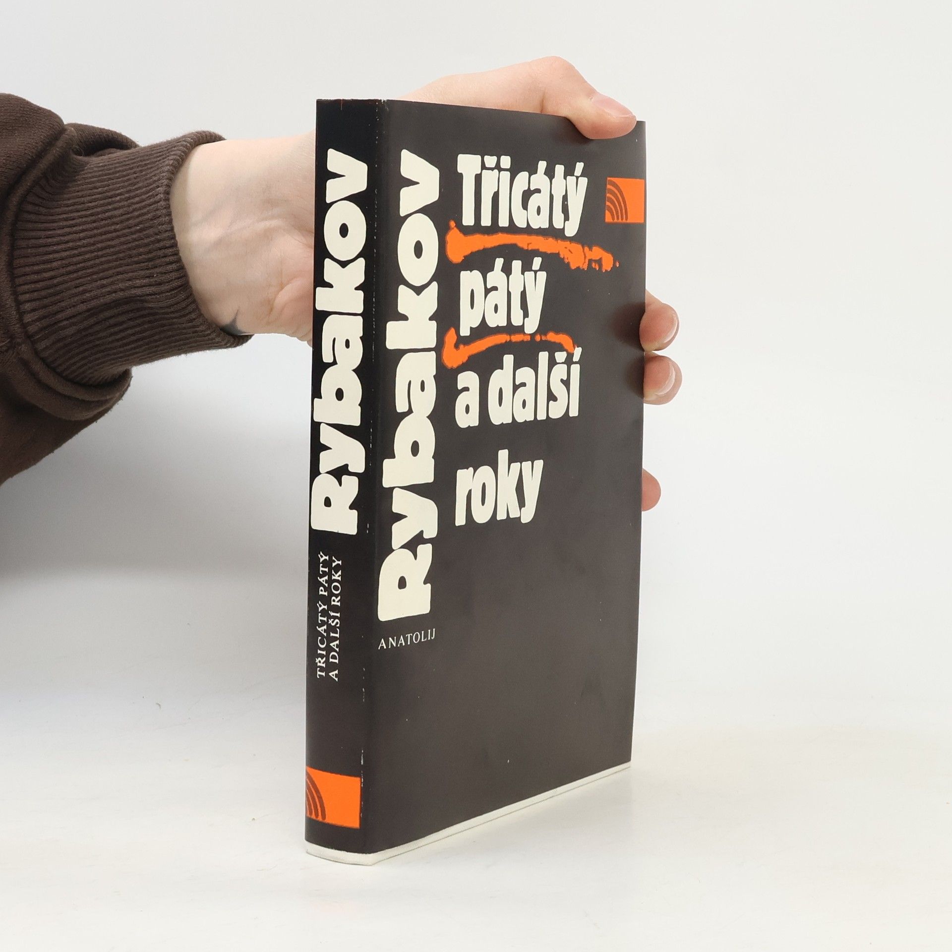 Anatoli Naumowitsch Rybakow Třicátý pátý a další roky