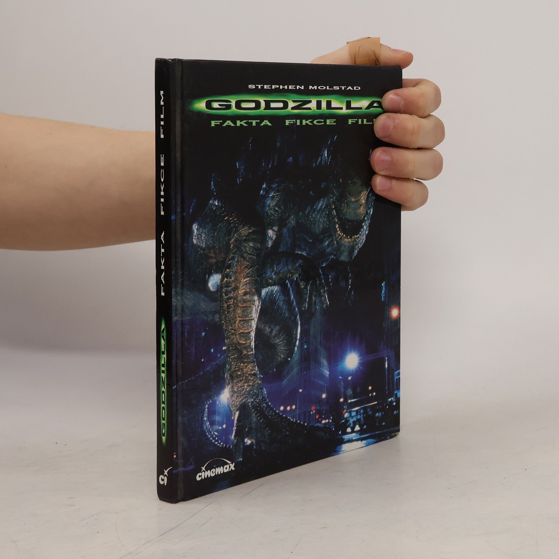 Stephen Molstad Godzilla. Fakta, fikce, film