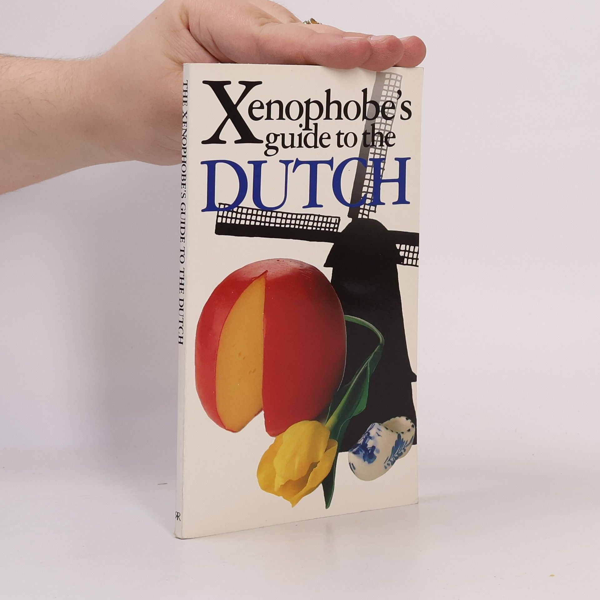 Annegret Tautenhahn Xenophobe's Guide to the Dutch