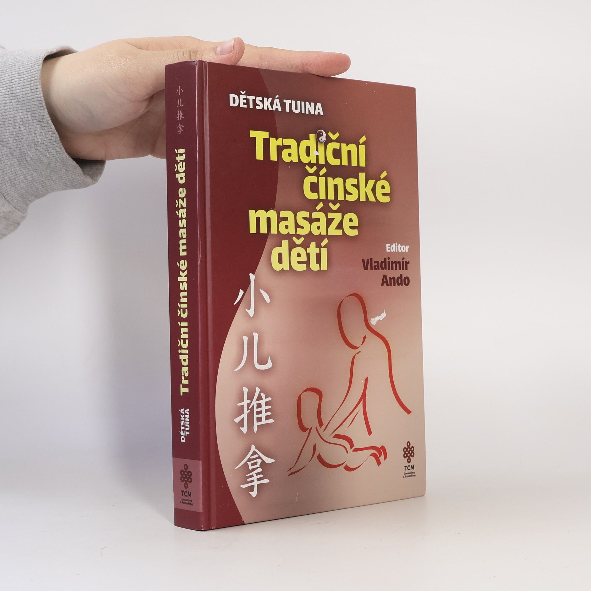 Kolektív autorov Dětská tuina. Tradiční čínské masáže dětí
