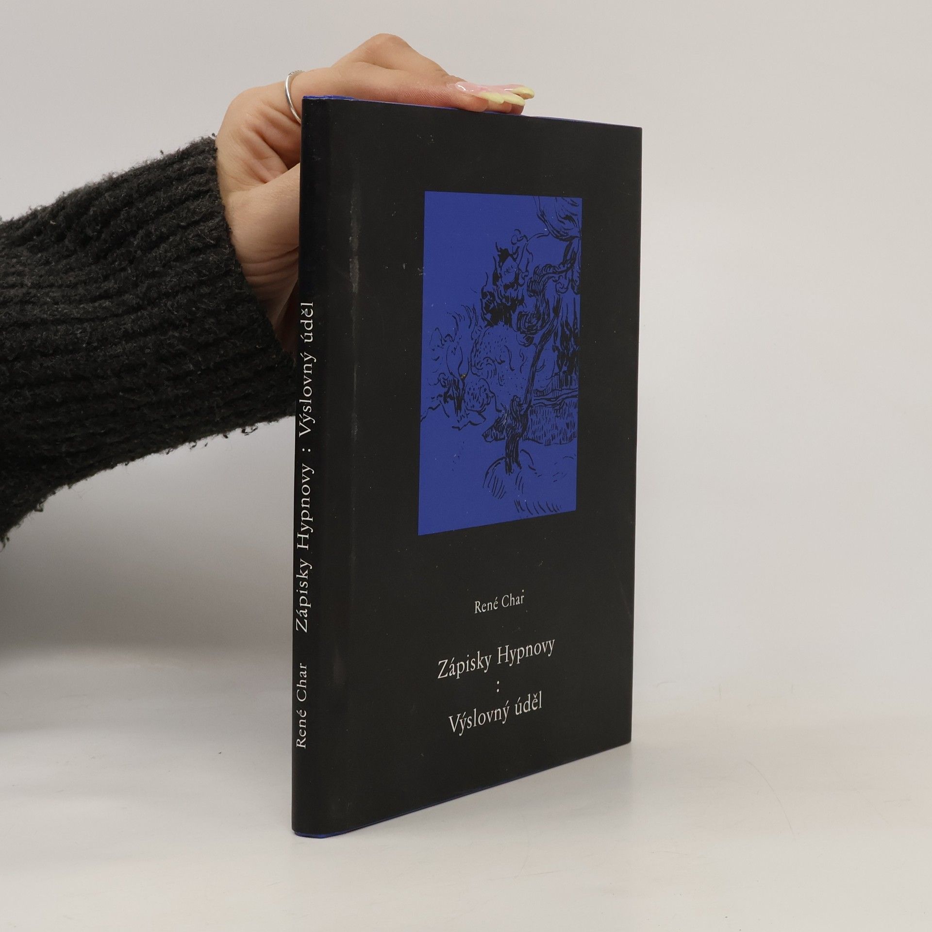 René Char Zápisky Hypnovy. Výslovný úděl.