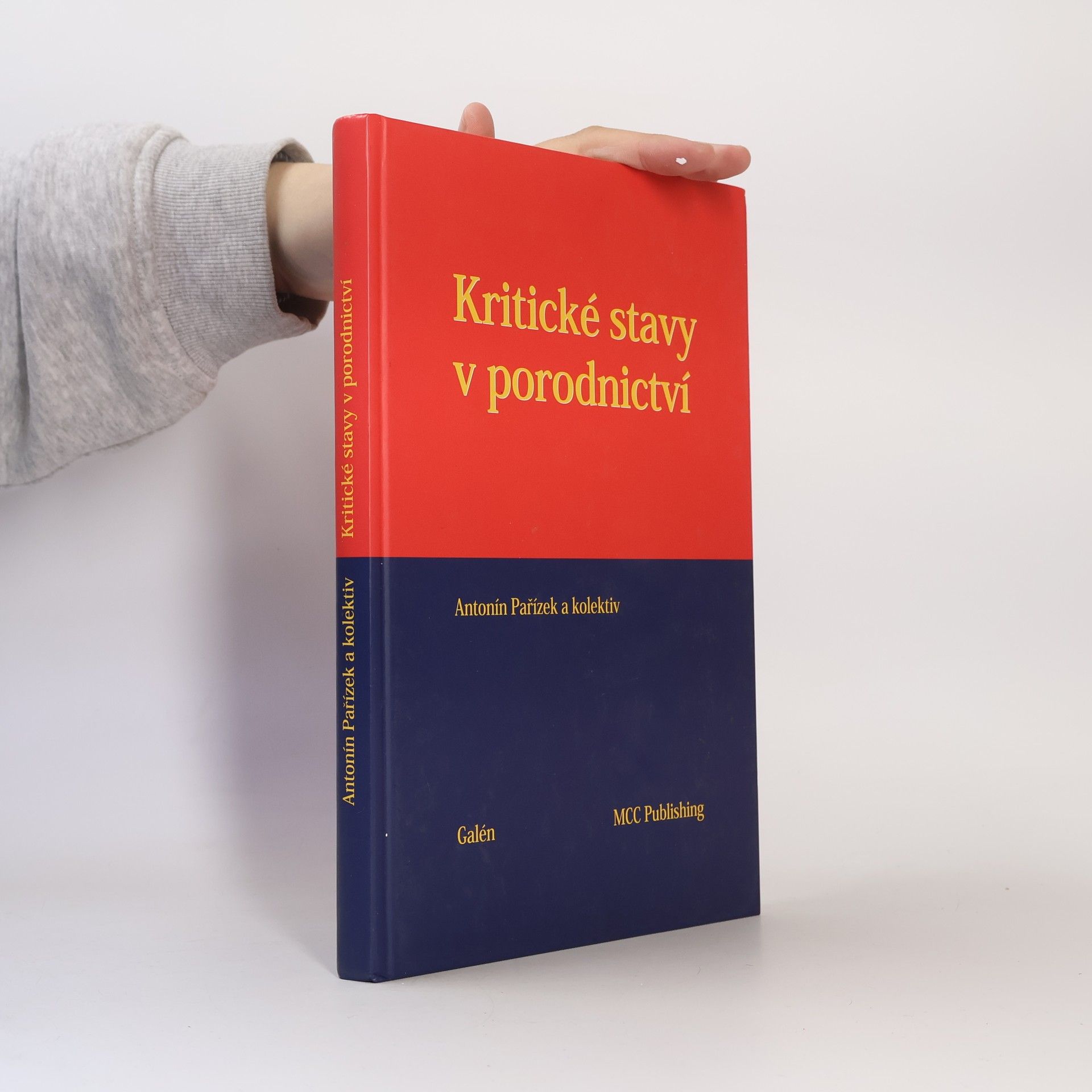 Antonín Pařízek Kritické stavy v porodnictví