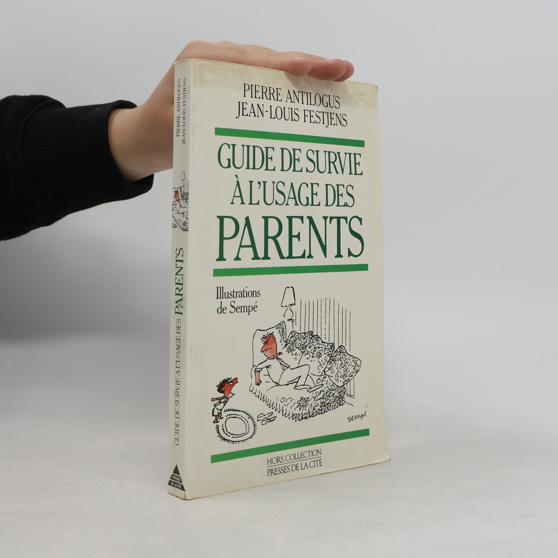 Pierre Antilogus Guide de survie á l'usage des parents