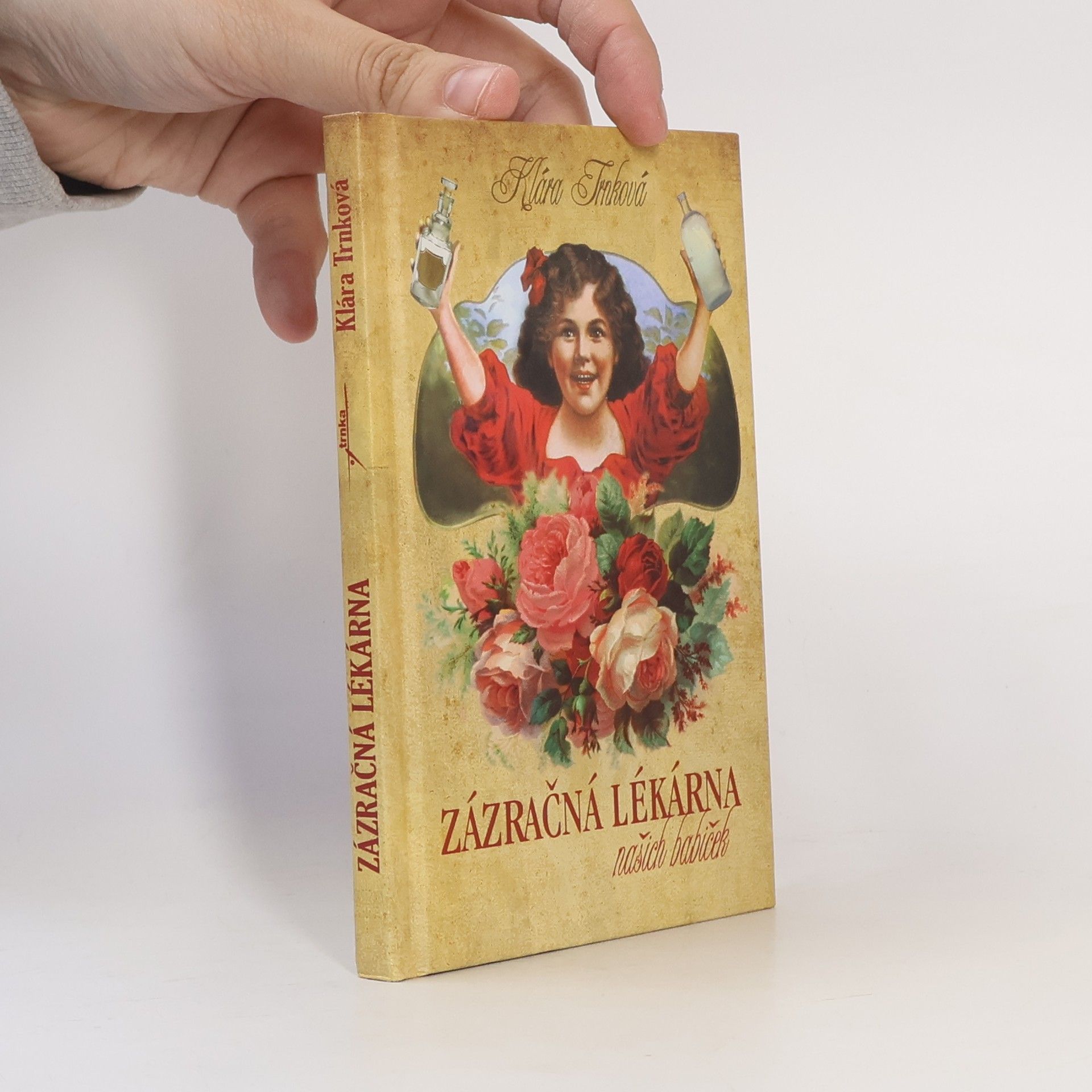 Klára Trnková Zázračná lékárna naší babičky