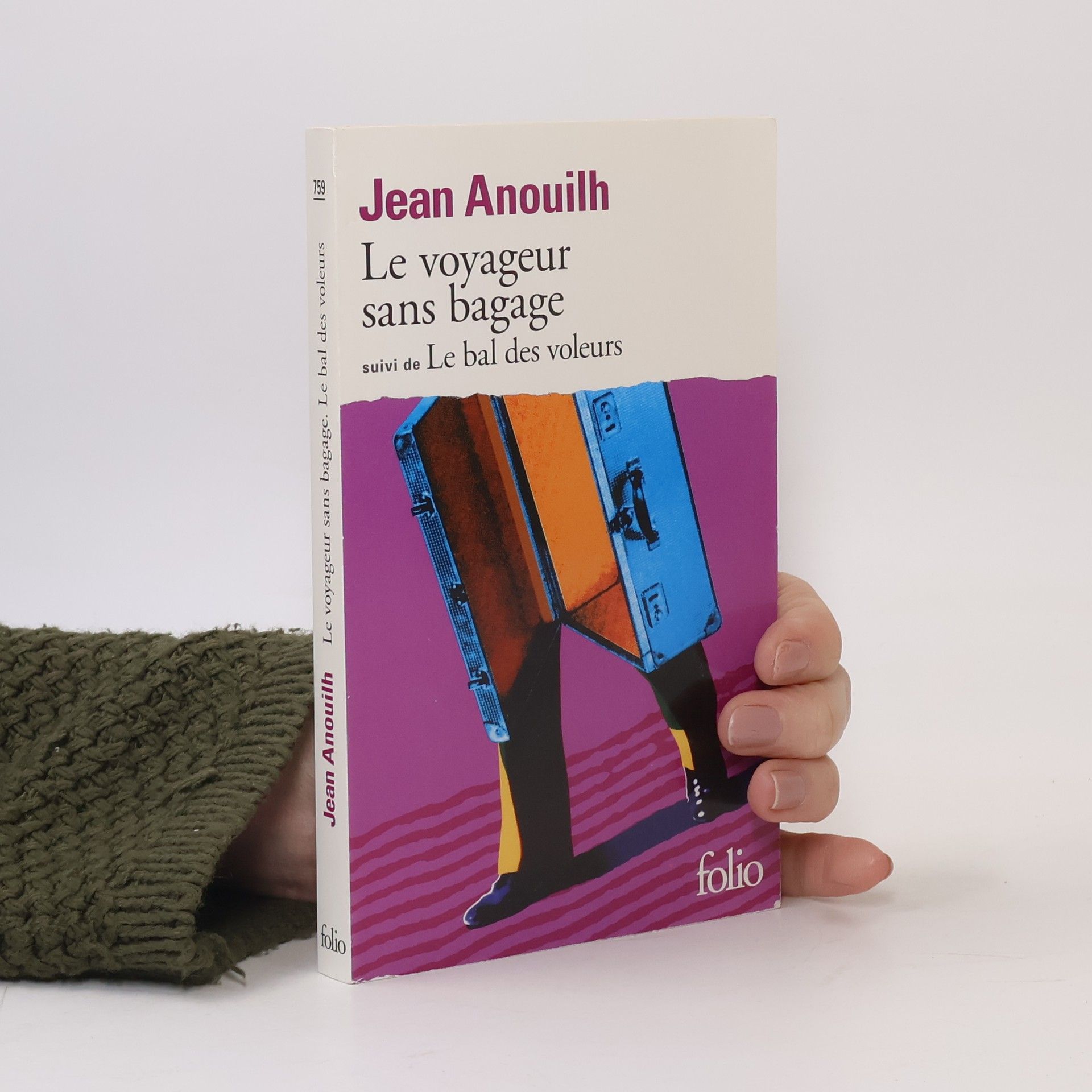 Jean Anouilh Le voyageur sans bagage suivi de Le bal des voleurs