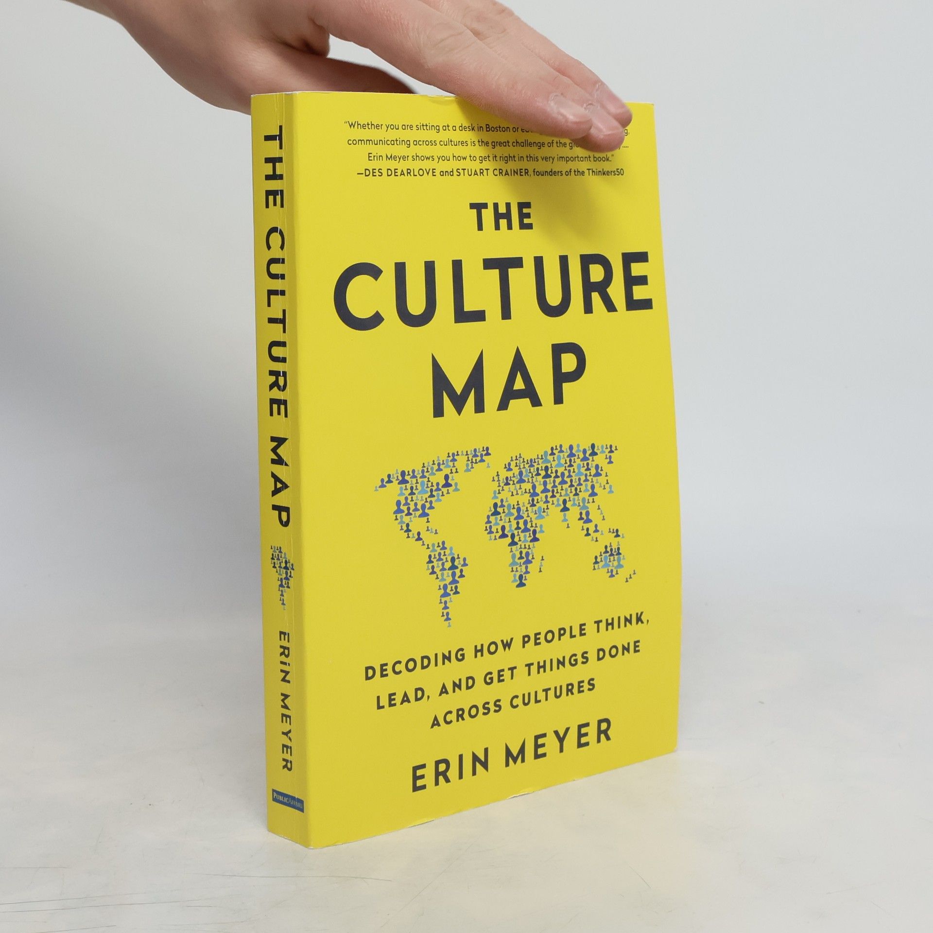 Erin Meyer The Culture Map. Decoding How People Think, Lead and Get Things Done Across Cultures