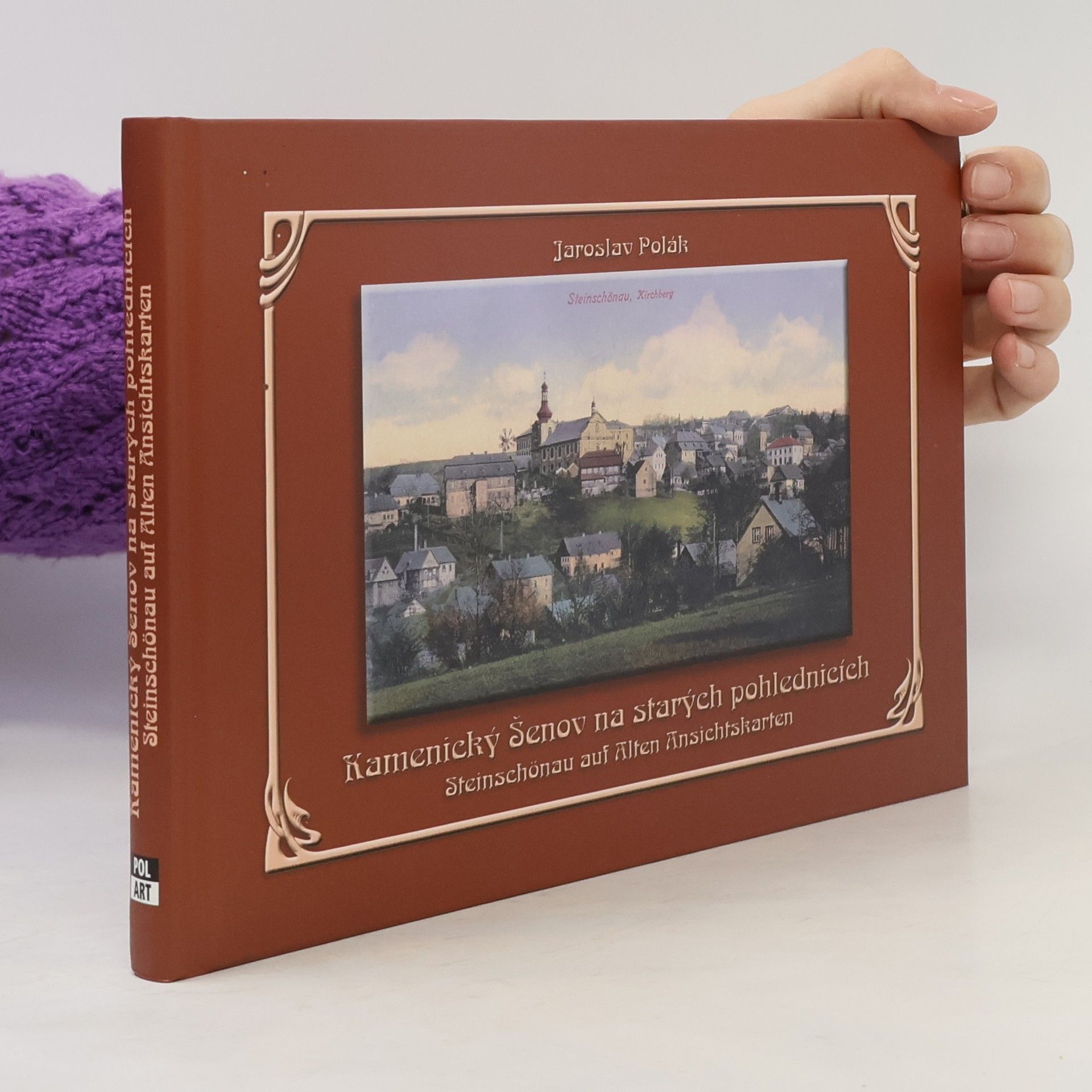 Jaroslav Polák Kamenický Šenov na starých pohlednicích