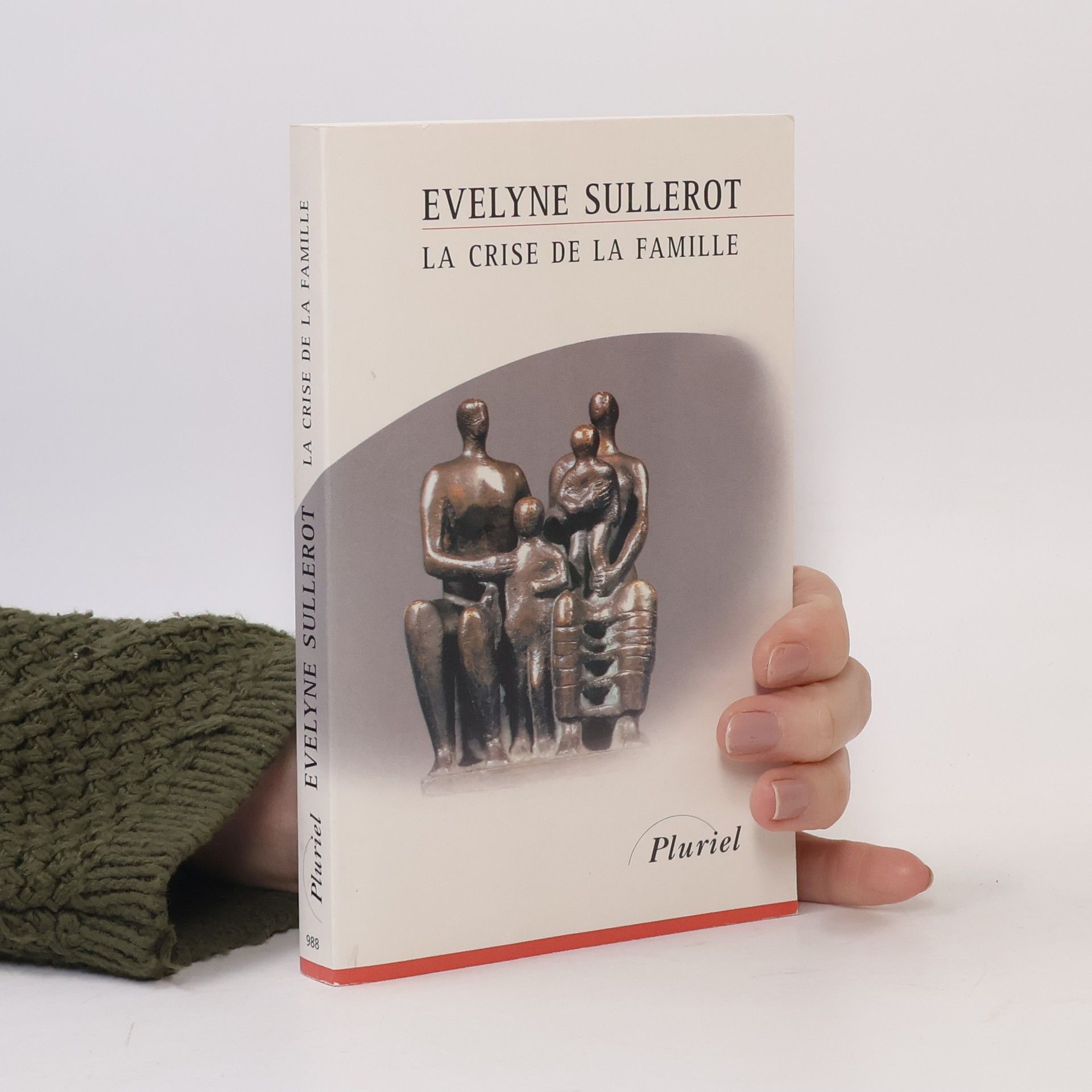Evelyne Sullerot Pluriel: La crise de la famille