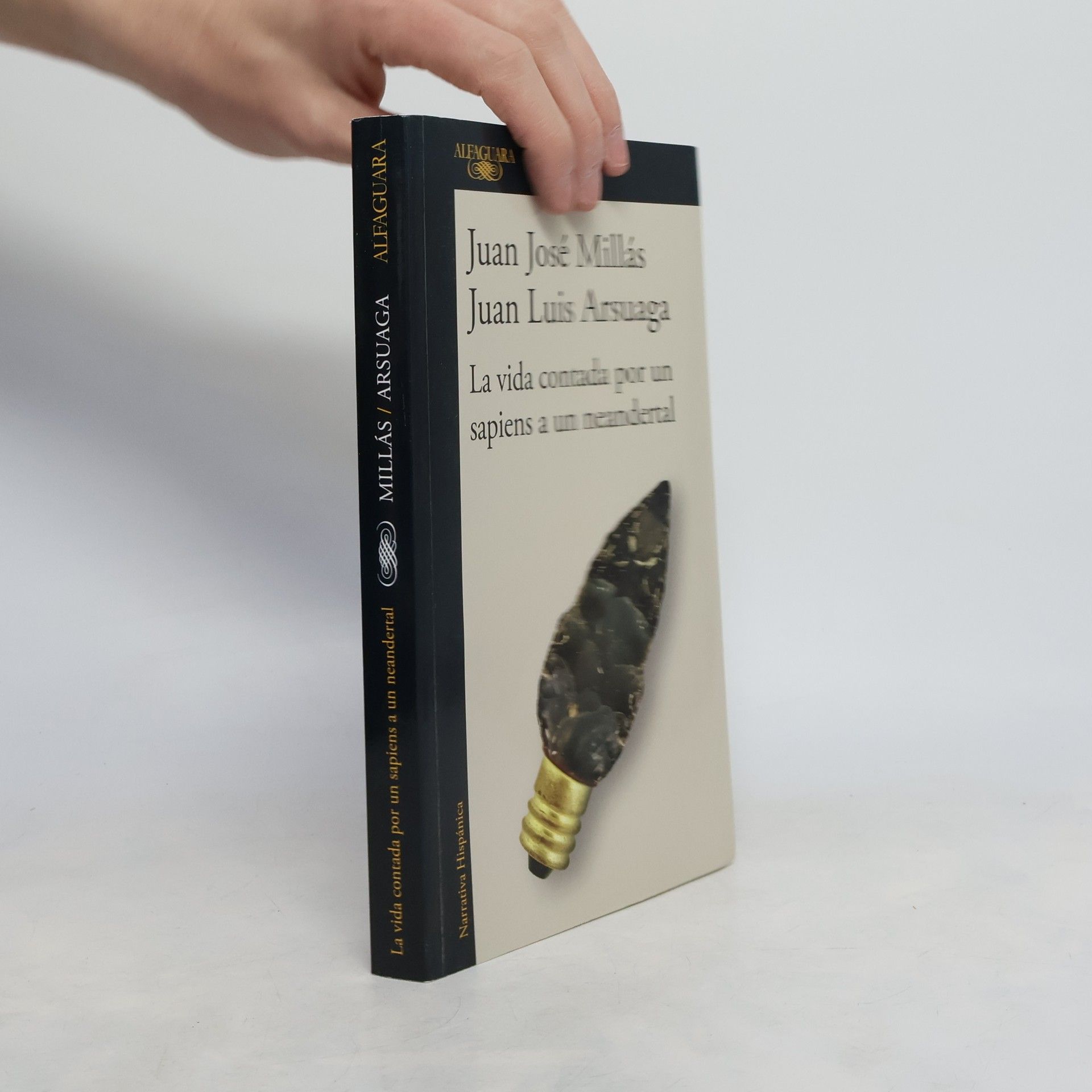 Millás Juan José La Vida Contada Por Un Sapiens a Un Neandertal / Life as Told by a Sapiens to a Neanderthal