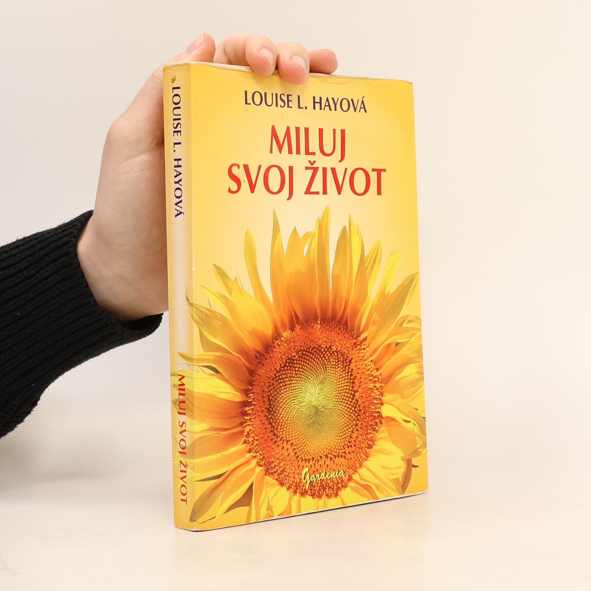 Lousie L. Hay Miluj svoj život