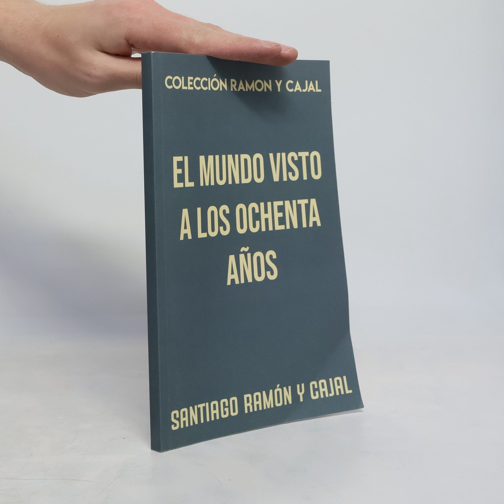 Colección Ramón y Cajal: El mundo visto a los ochenta años