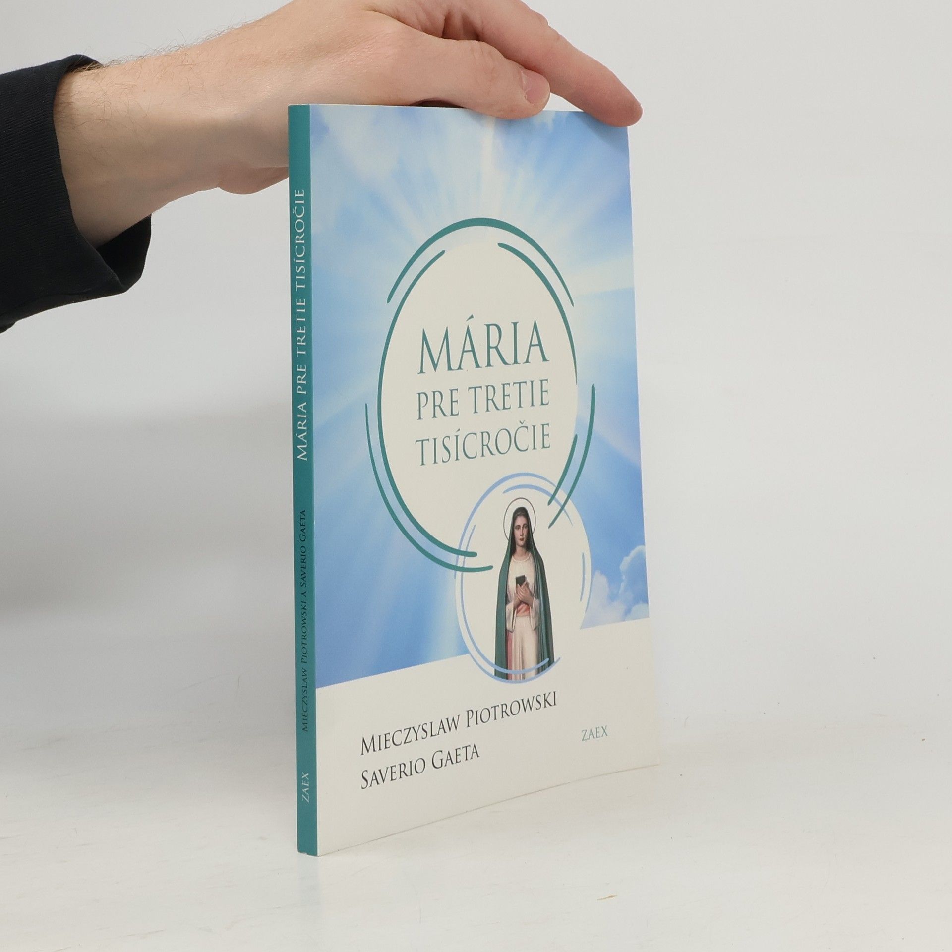 Mieczyslaw Piotrowski Mária pre tretie tisícročie