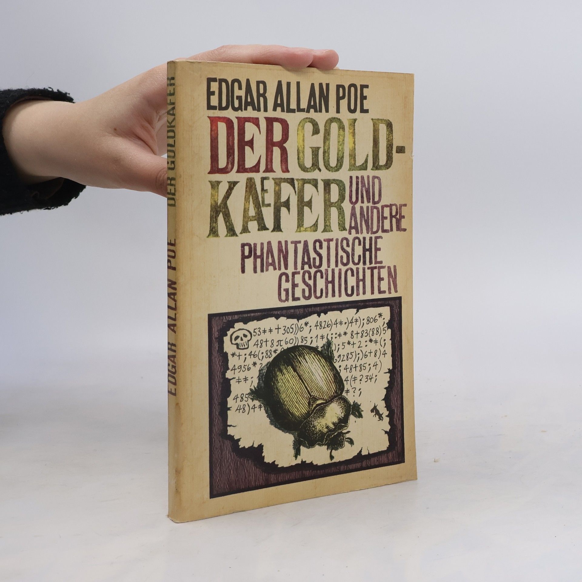 Edgar Allan Poe Der Goldkäfer und andere phantastische Geschichten