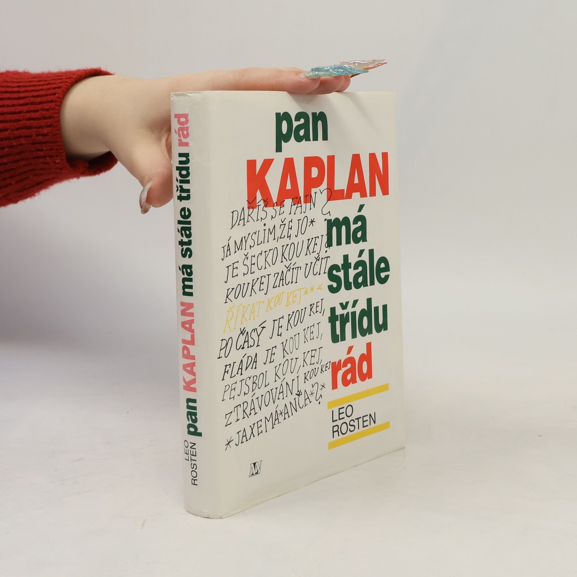 Leo Rosten Pan Kaplan má stále třídu rád