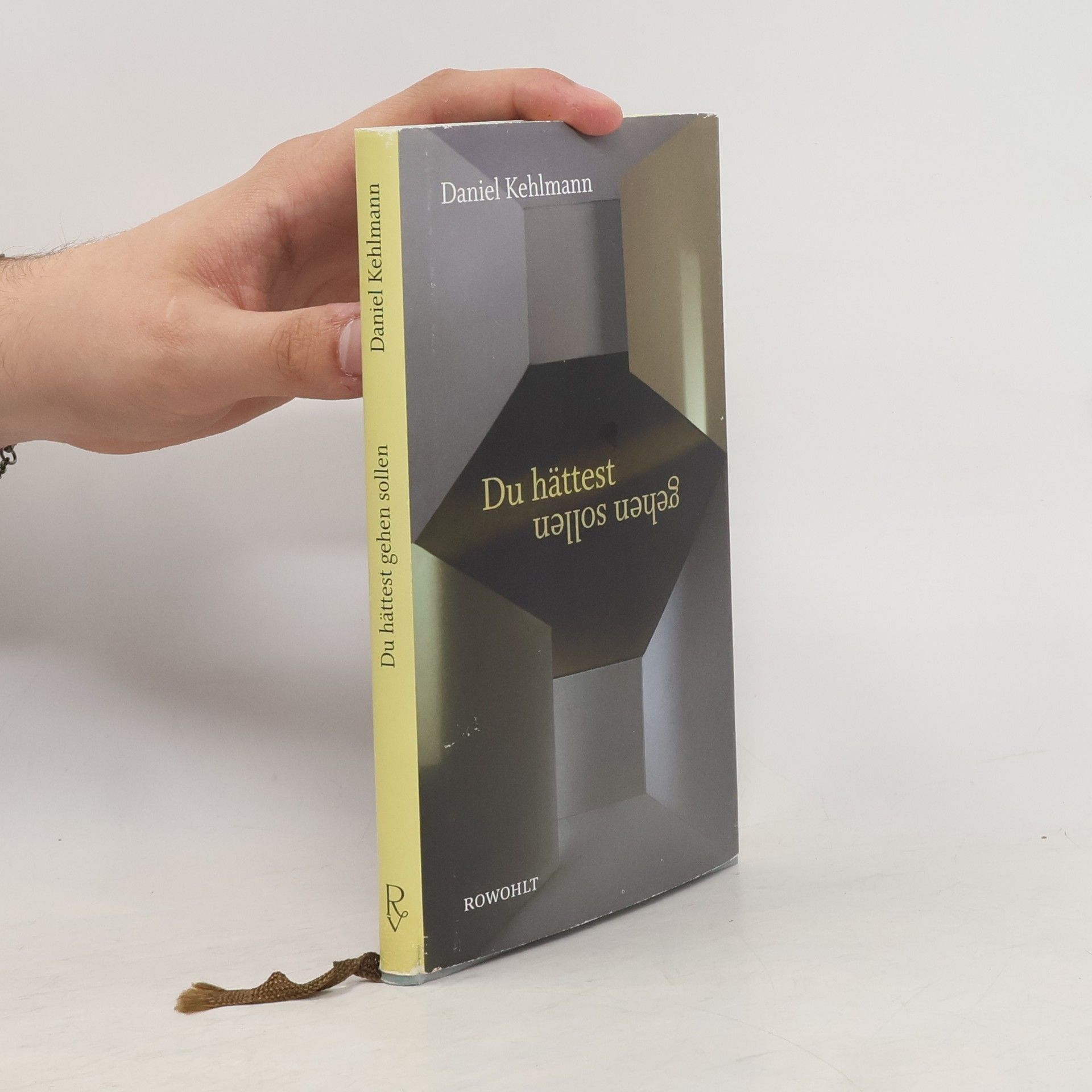 Daniel Kehlmann Du hättest gehen sollen