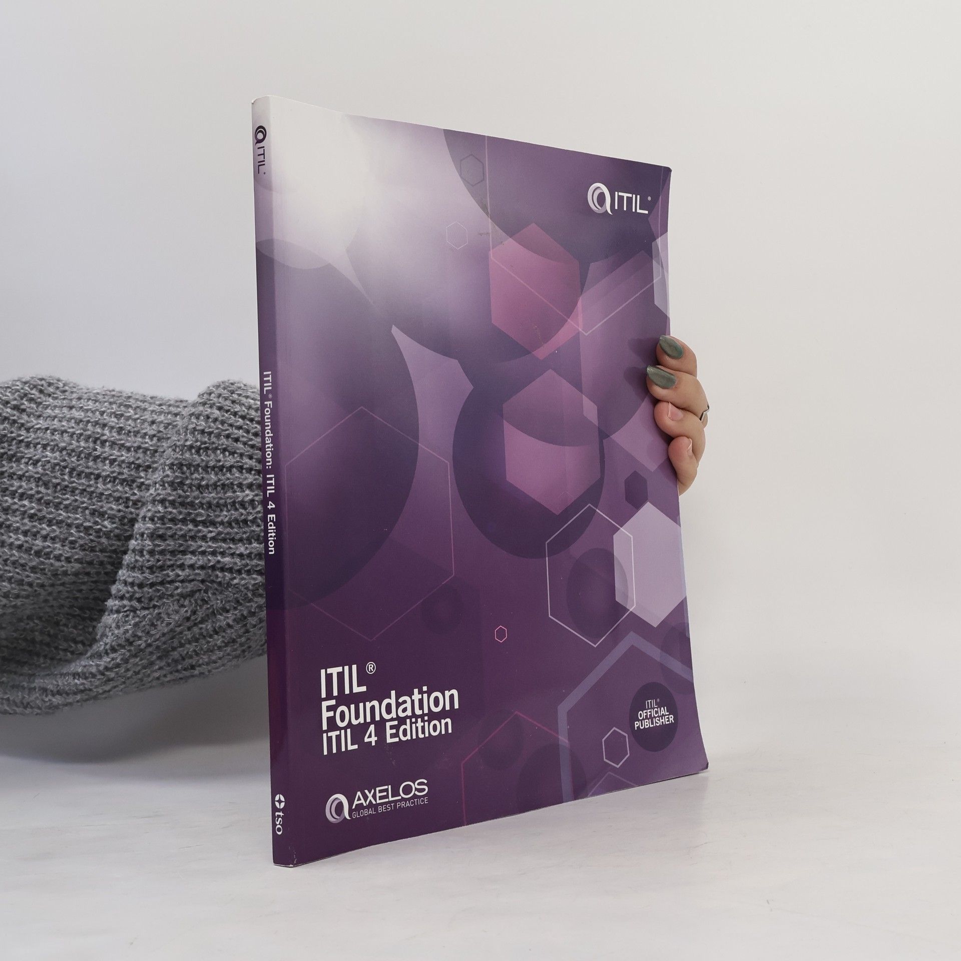 AXELOS ITIL Foundation: ITIL 4 Edition