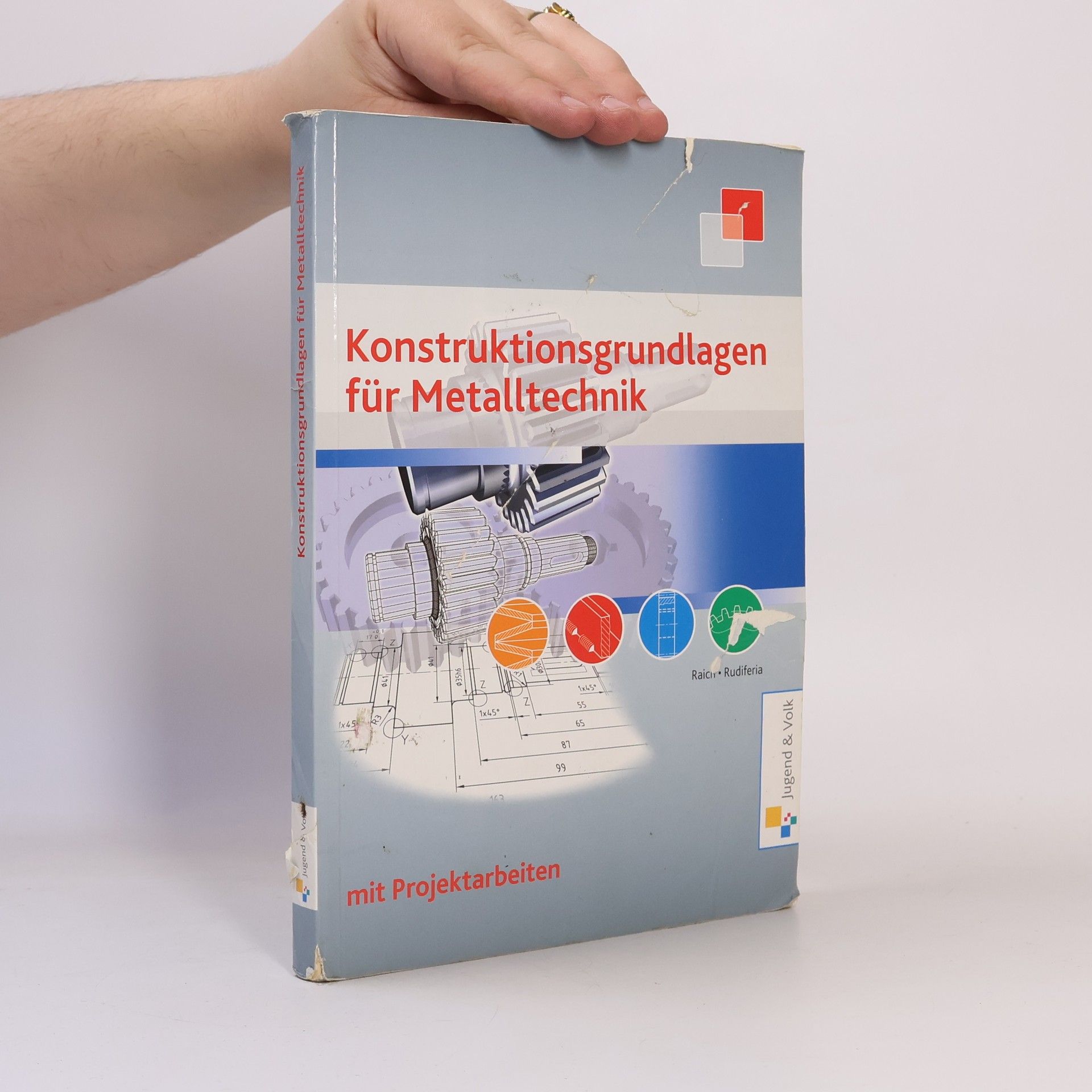Konstruktionsgrundlagen für Metalltechnik (mit Projektarbeiten)
