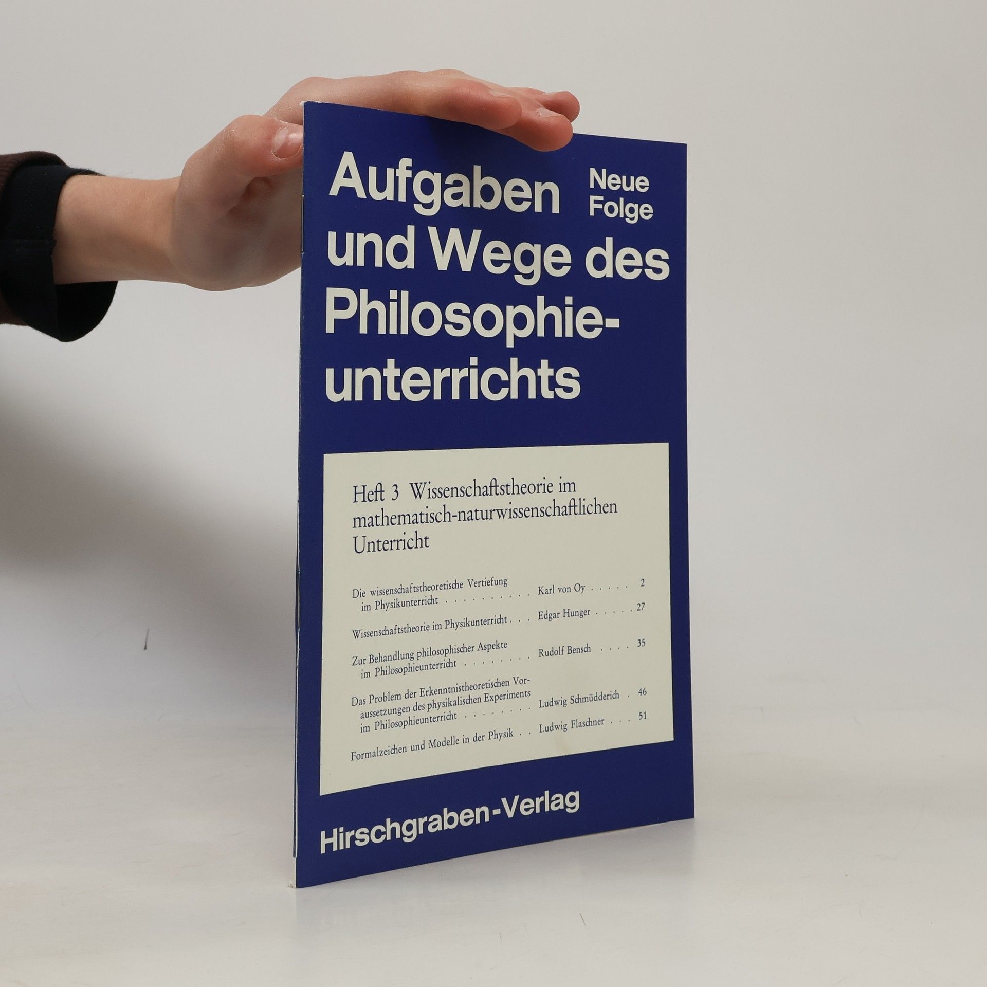 Ludwig Schmüdderich Aufgaben und Wege des Philosophieunterrichts - 7: Modelle für einen Einführungskurs