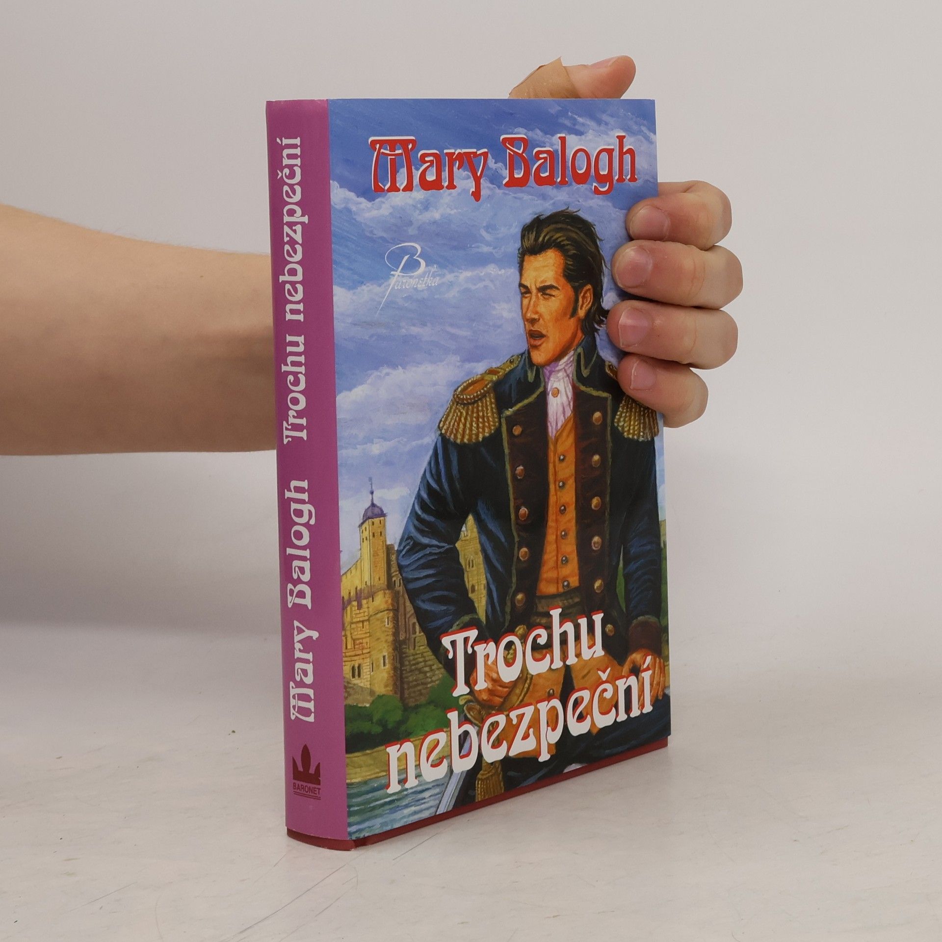 Mary Balogh Trochu nebezpeční
