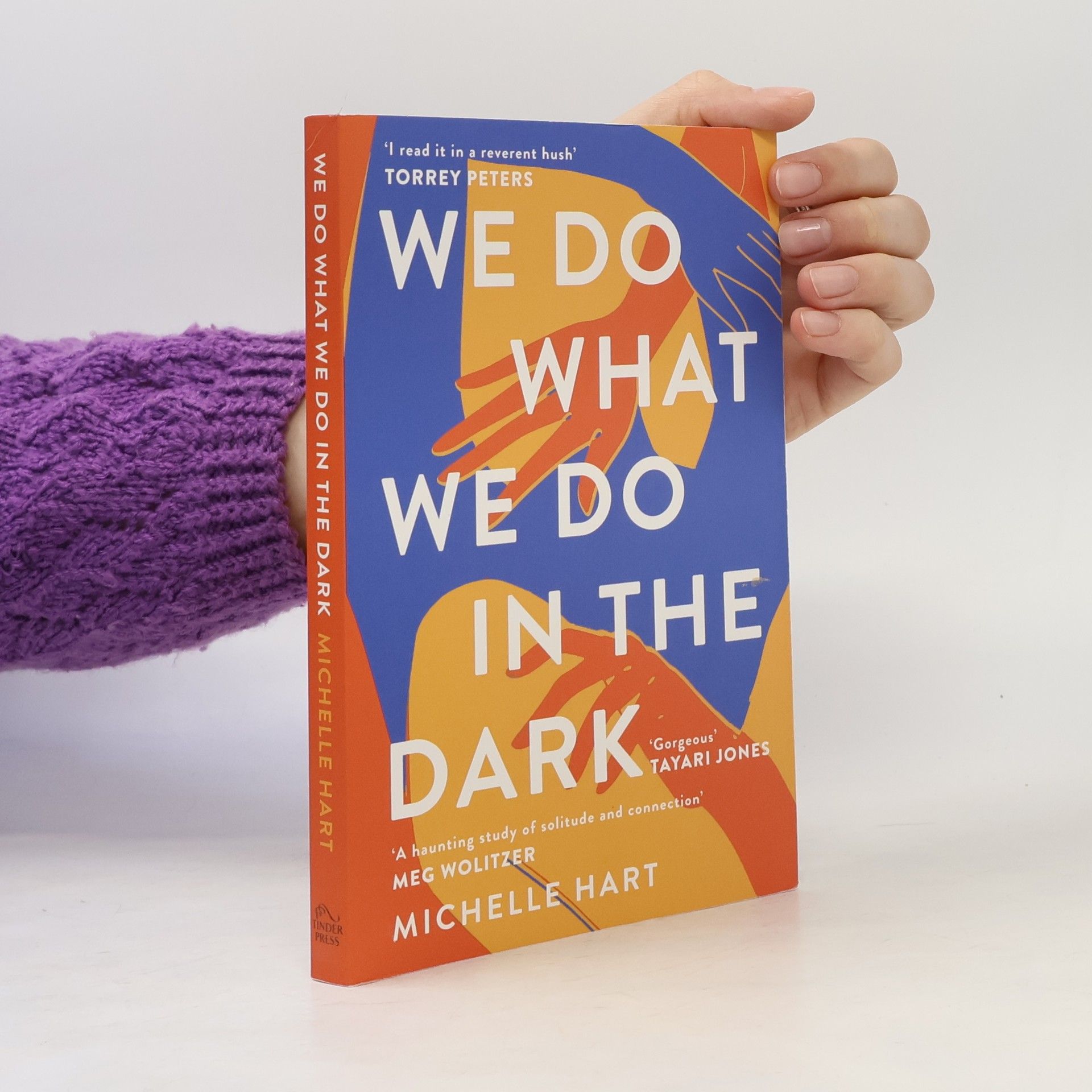 Michelle Sara Hart We Do What We Do in the Dark