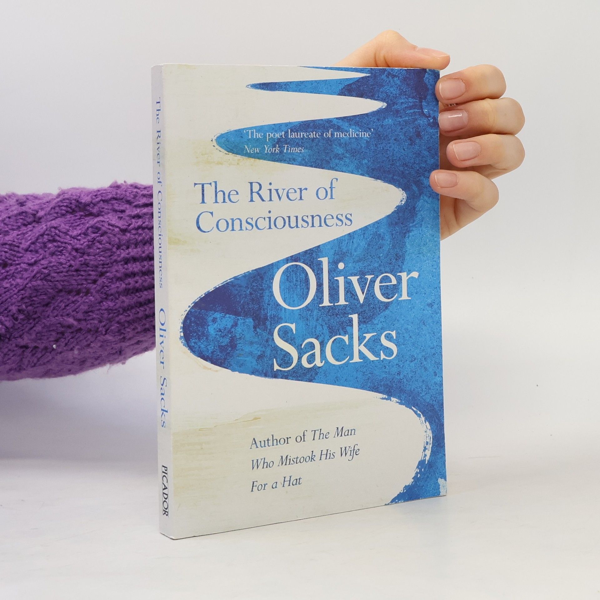Oliver Sacks The river of consciousness