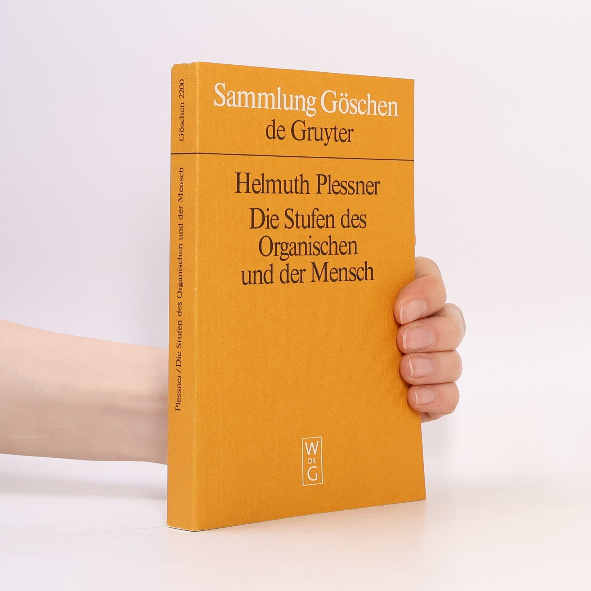 Helmut Plessner Die Stufen des Organischen und der Mensch
